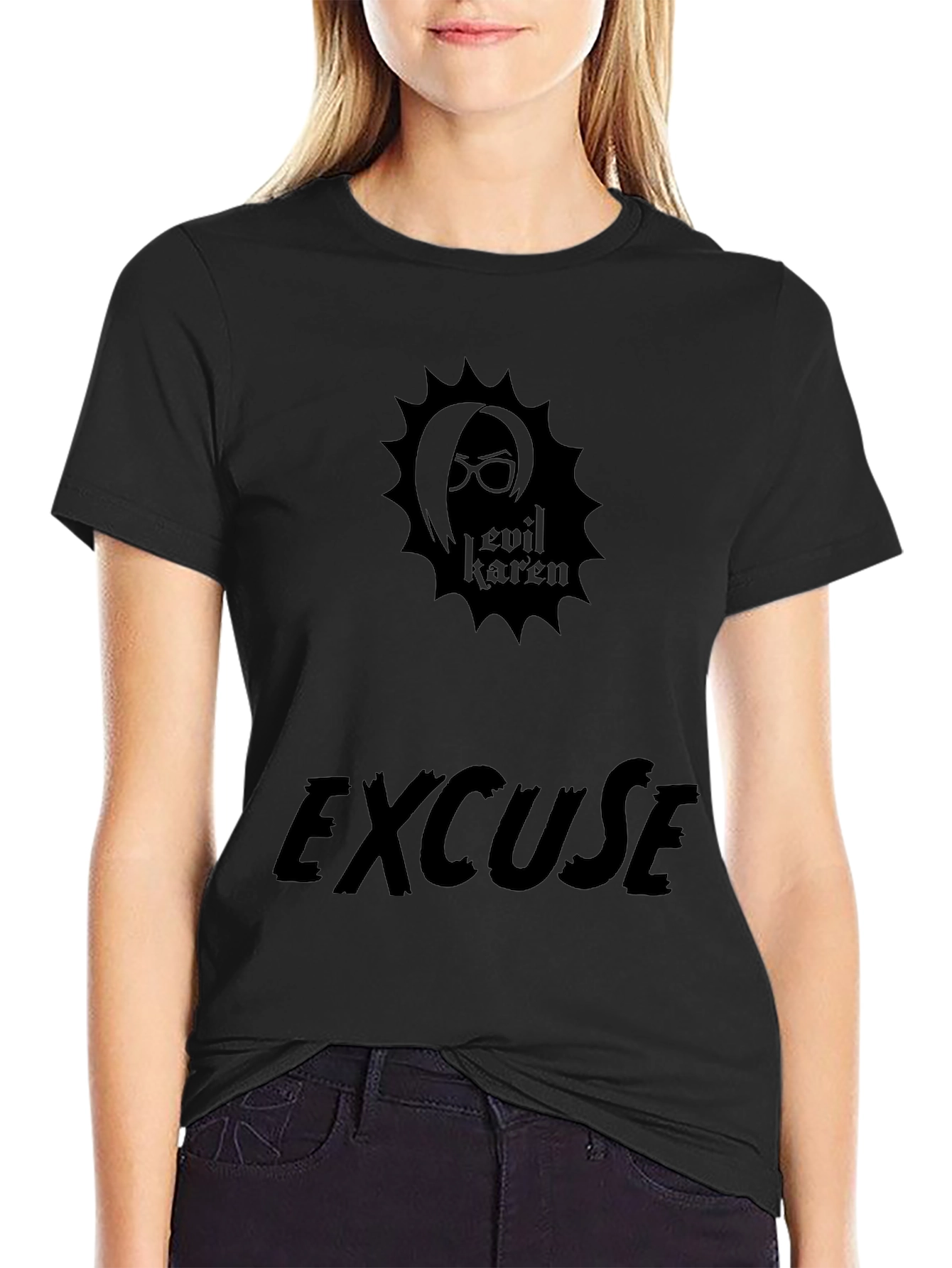 Evil Karen Excuse Black T-Shirt