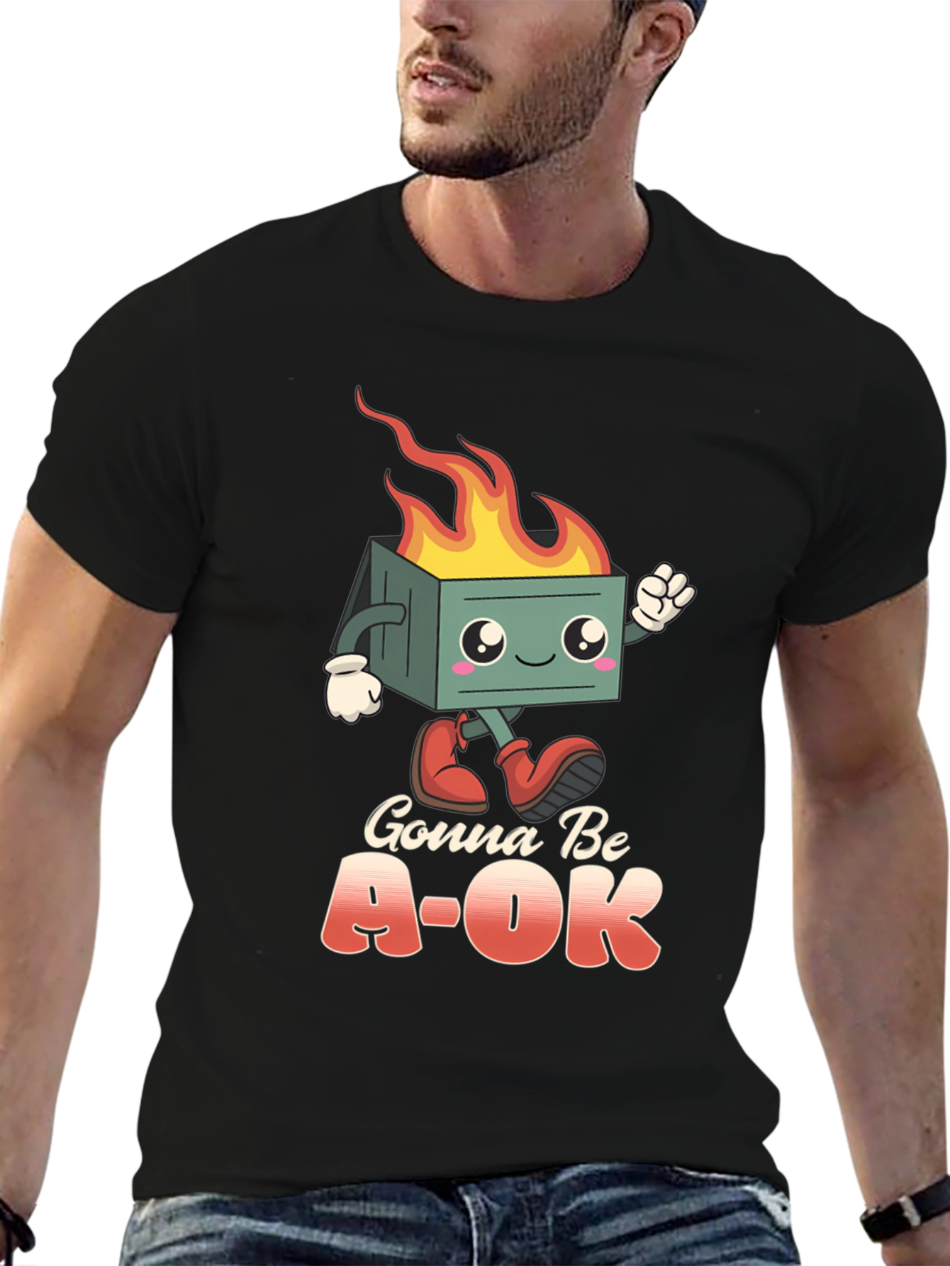 Gonna Be A-OK Dumpster Fire T-Shirt