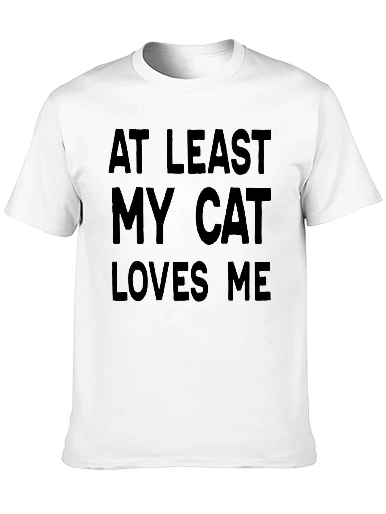 At Least My Cat Loves Me Graphic Tee