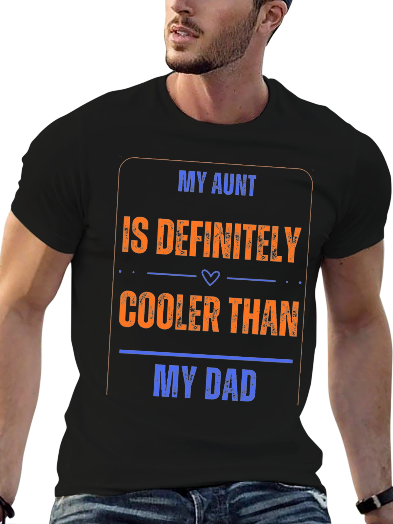 My Aunt is Cooler Than My Dad T-Shirt