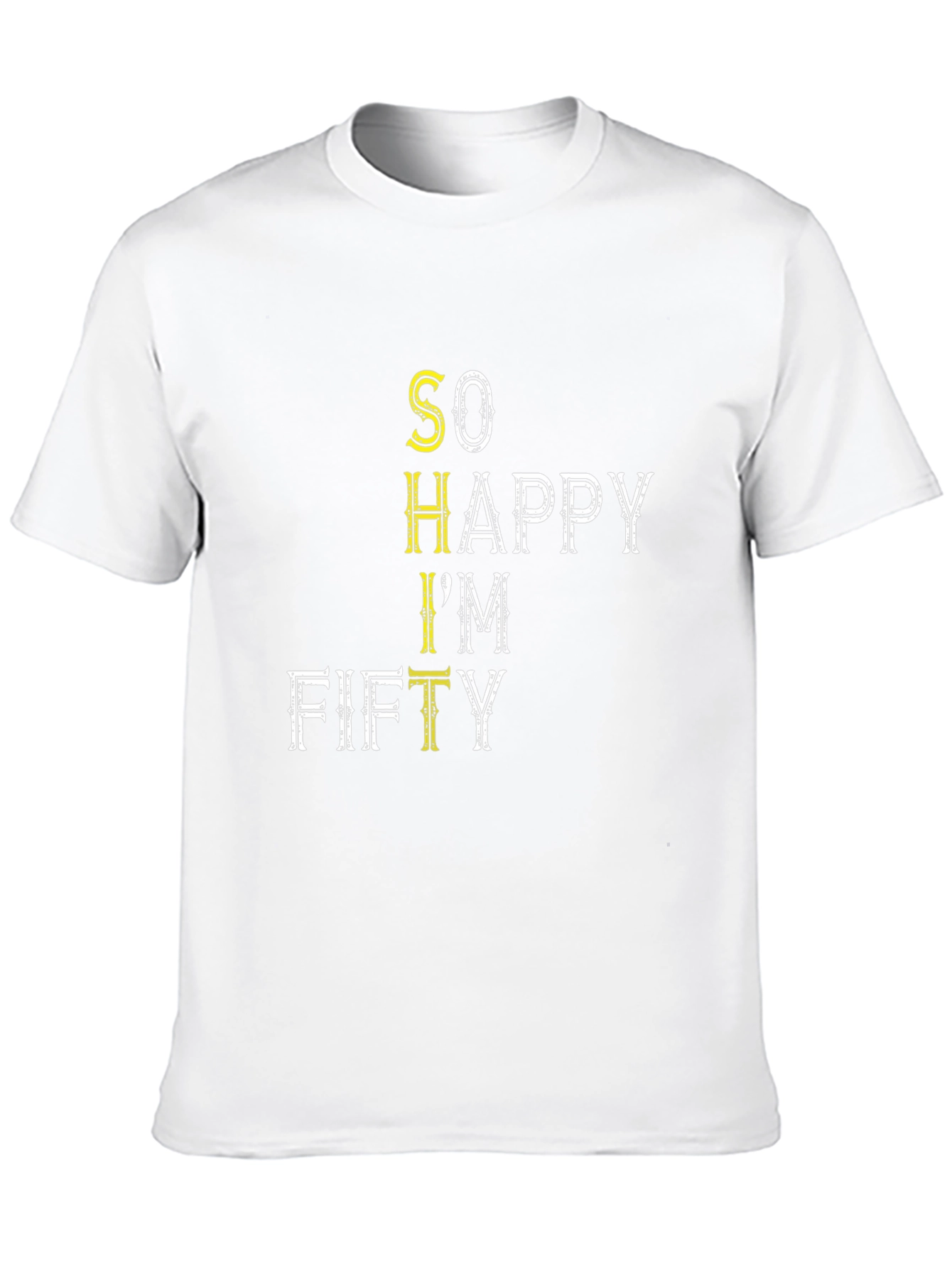 Funny So Happy Im Fifty Black T-Shirt