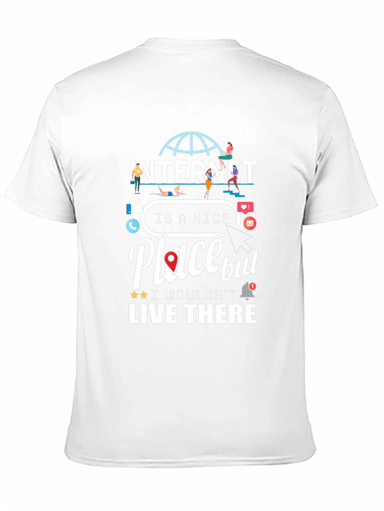 Internet is a Nice Place T-Shirt