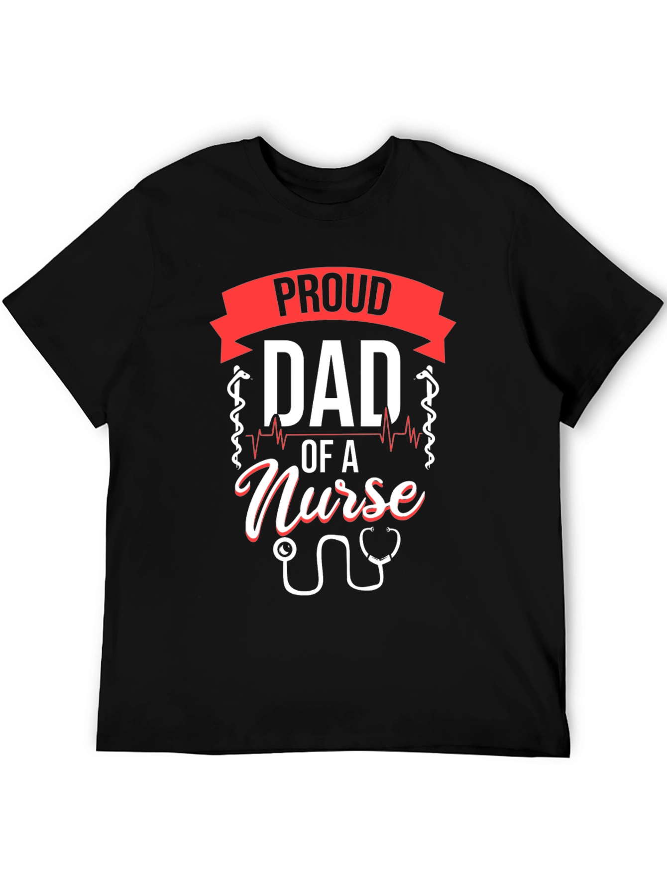 Proud Dad of a Nurse T-Shirt - Black