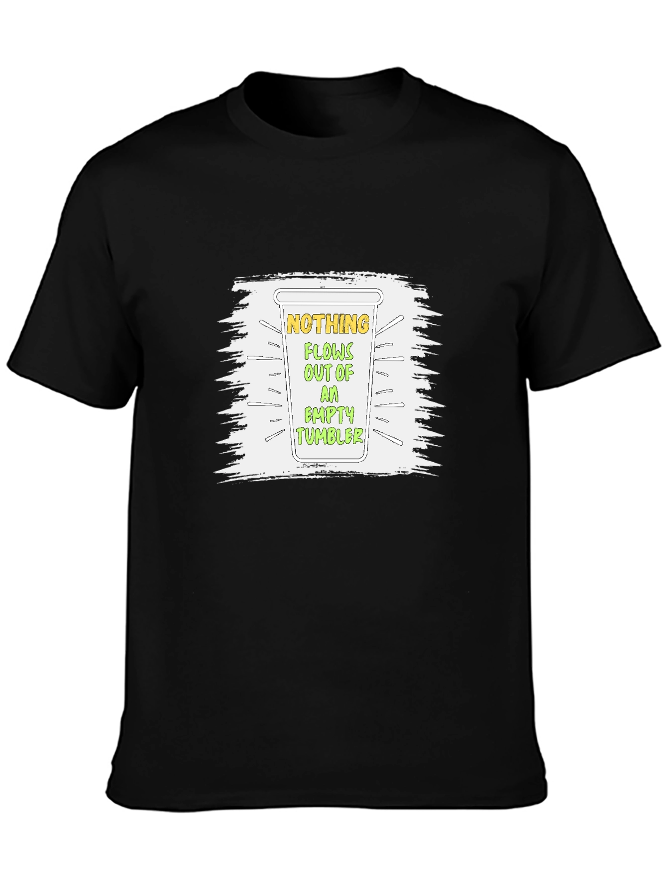 Nothing Flows Empty Tumbler Graphic T-Shirt