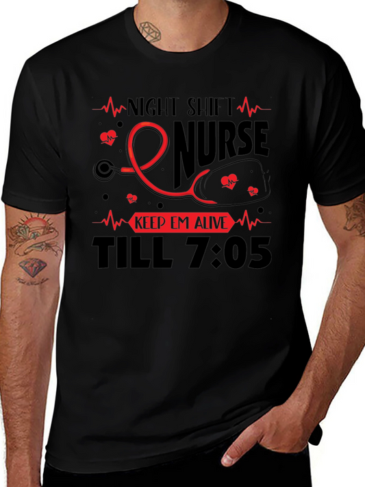 Night Shift Nurse Tee - Keep Em Alive Till 7:05