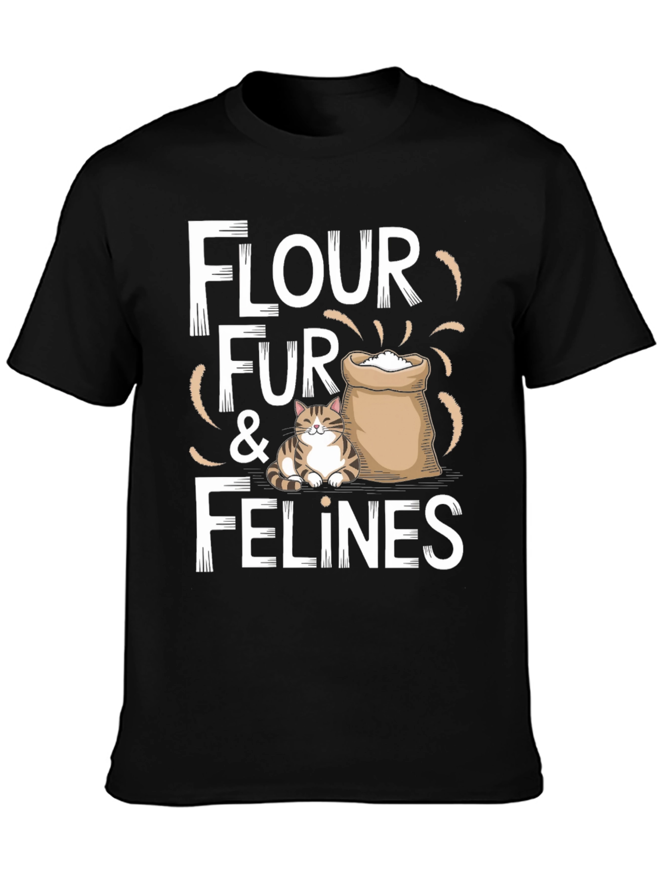 Flour Fur & Felines Funny Cat T-Shirt