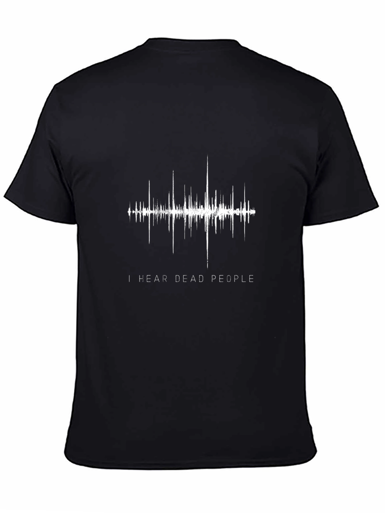 I Hear Dead People Graphic Tee