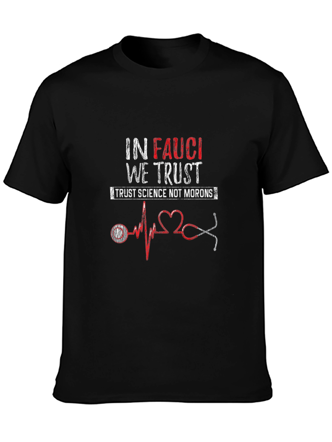 In Fauci We Trust Black T-Shirt