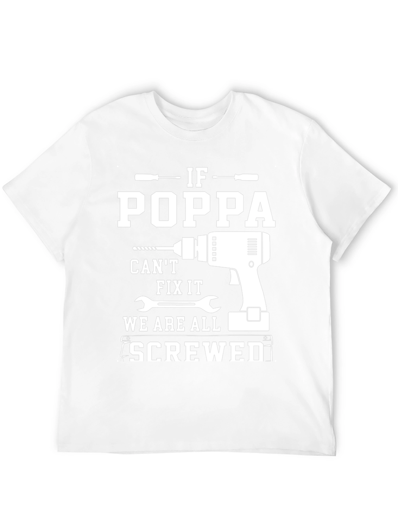 Funny If Poppa Cant Fix It T-Shirt