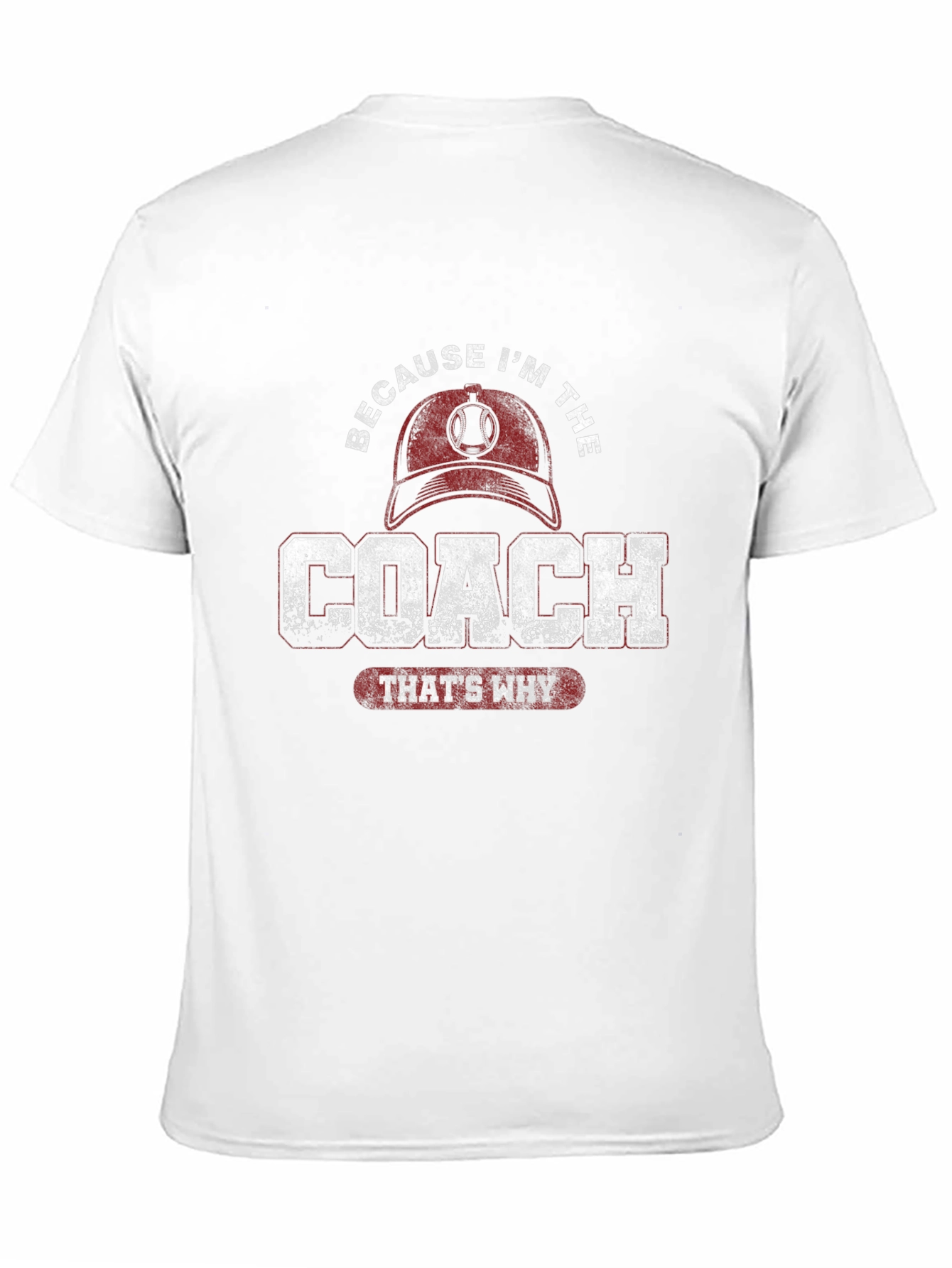 Because Im The Coach T-Shirt