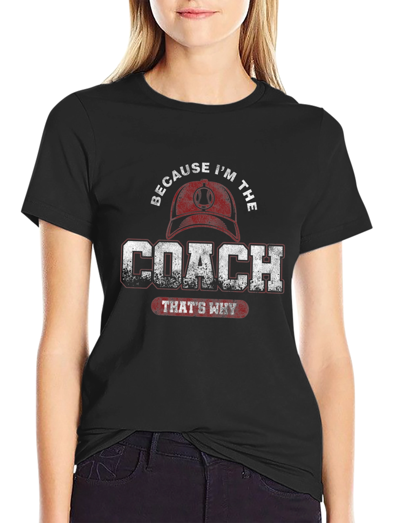 Because Im The Coach T-Shirt
