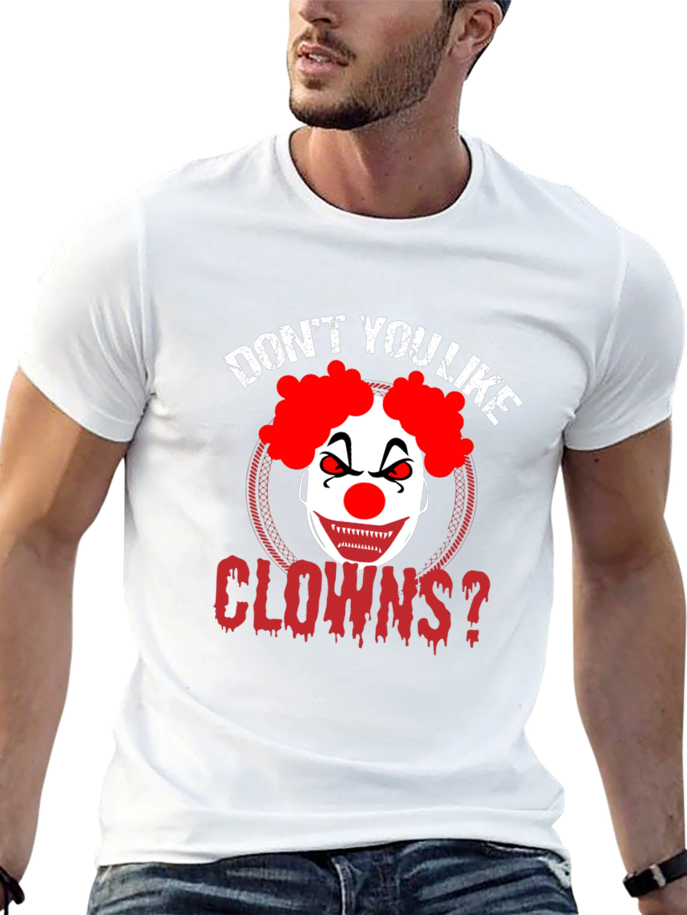 Dont You Like Clowns? Graphic Tee