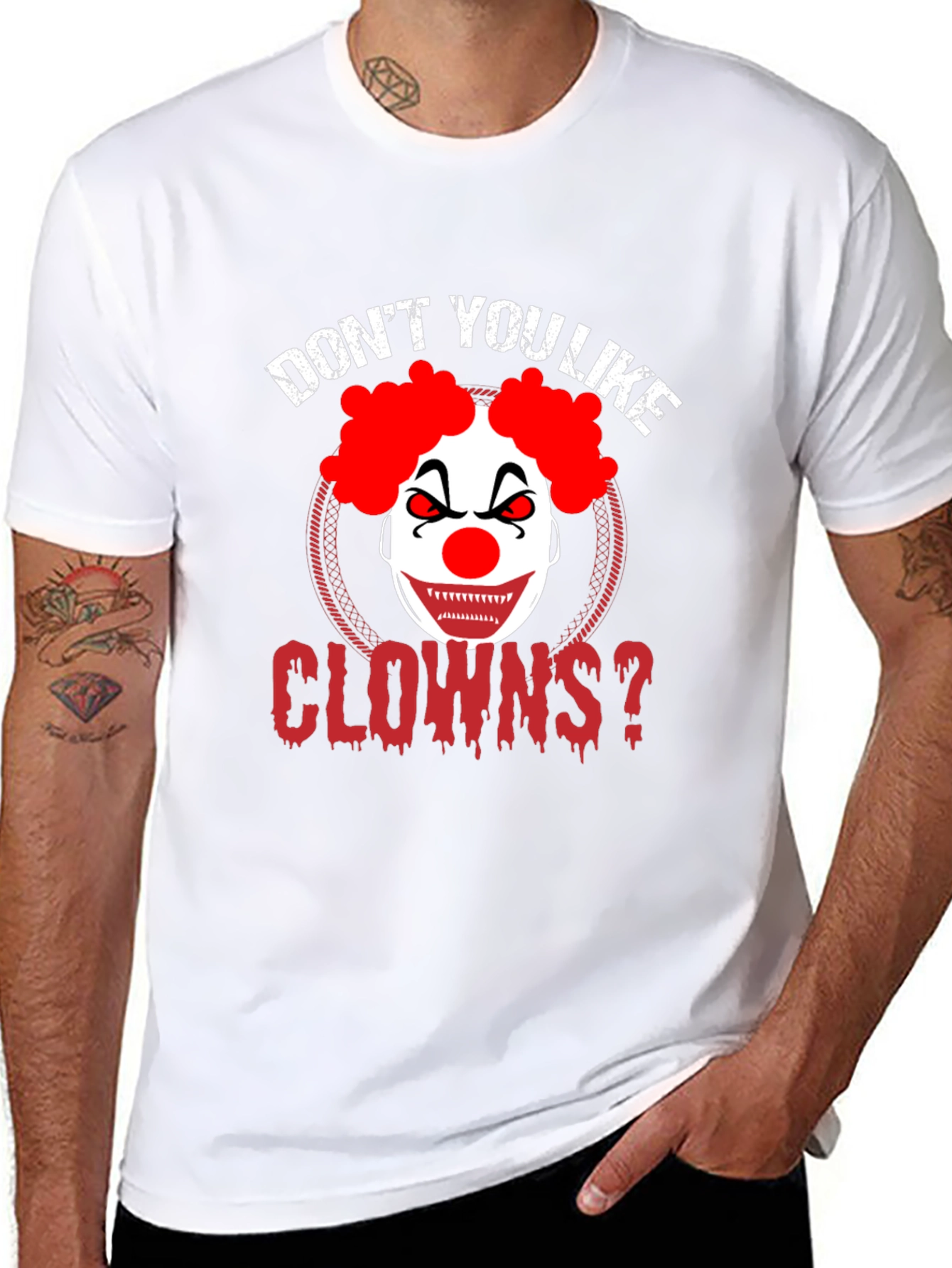 Dont You Like Clowns? Graphic Tee