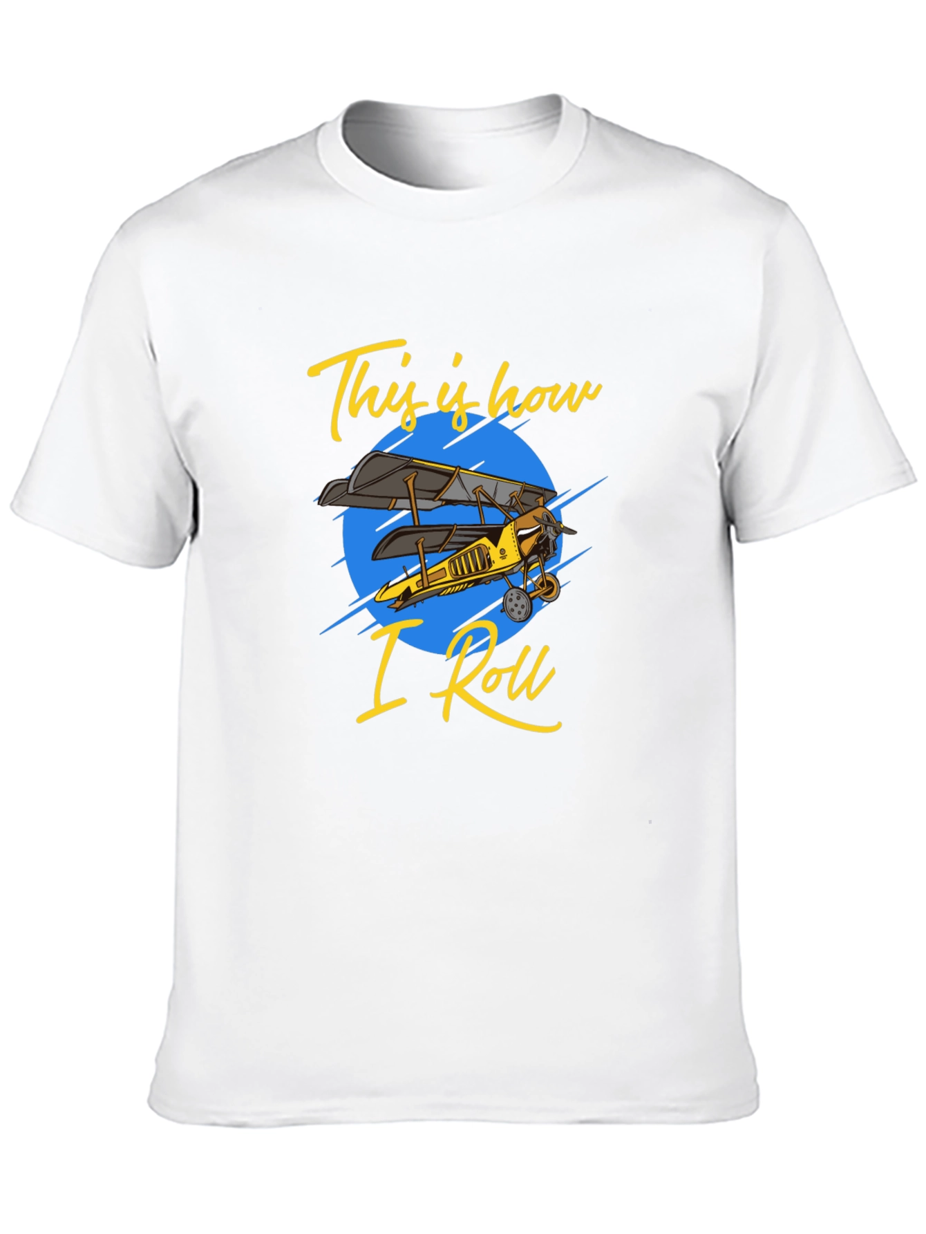 This Is How I Roll Biplane T-Shirt