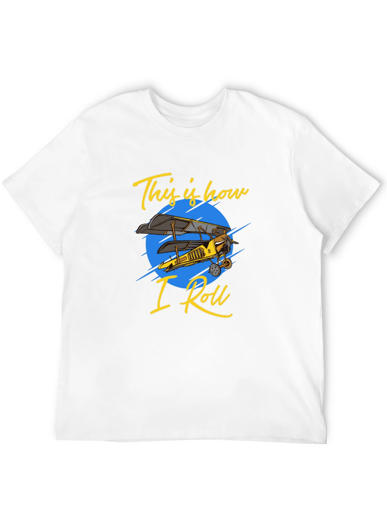 This Is How I Roll Biplane T-Shirt