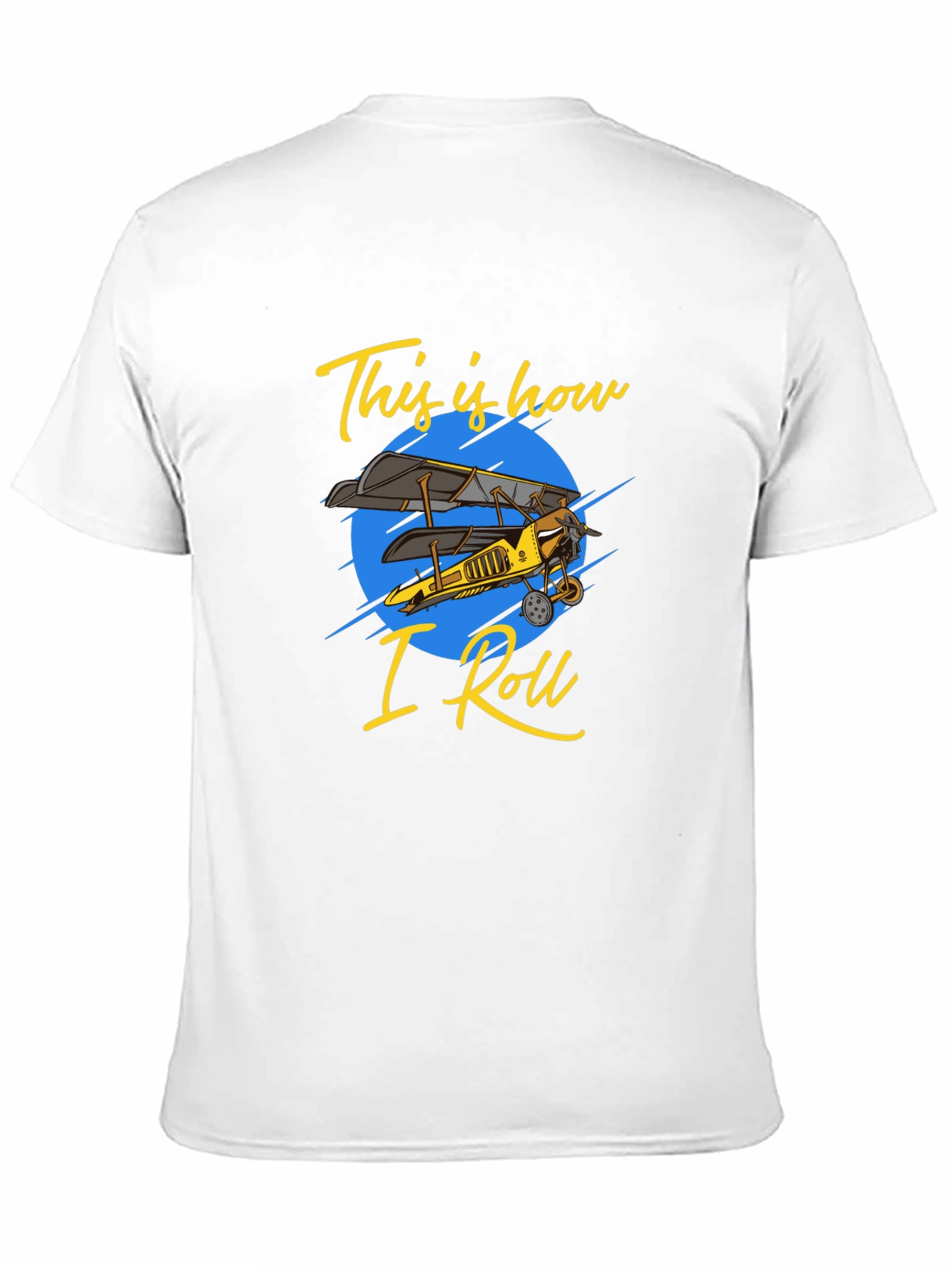 This Is How I Roll Biplane T-Shirt