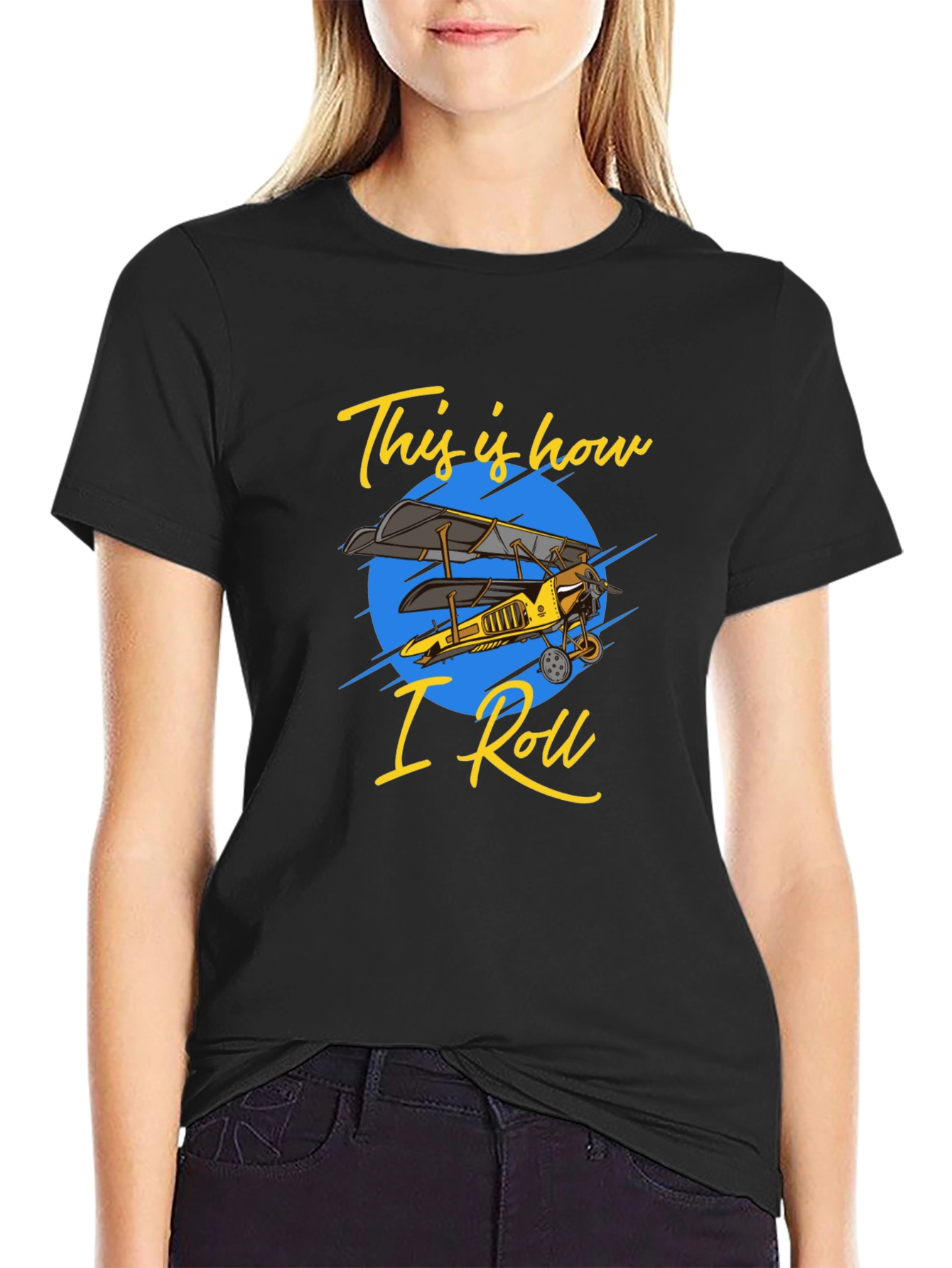 This Is How I Roll Biplane T-Shirt