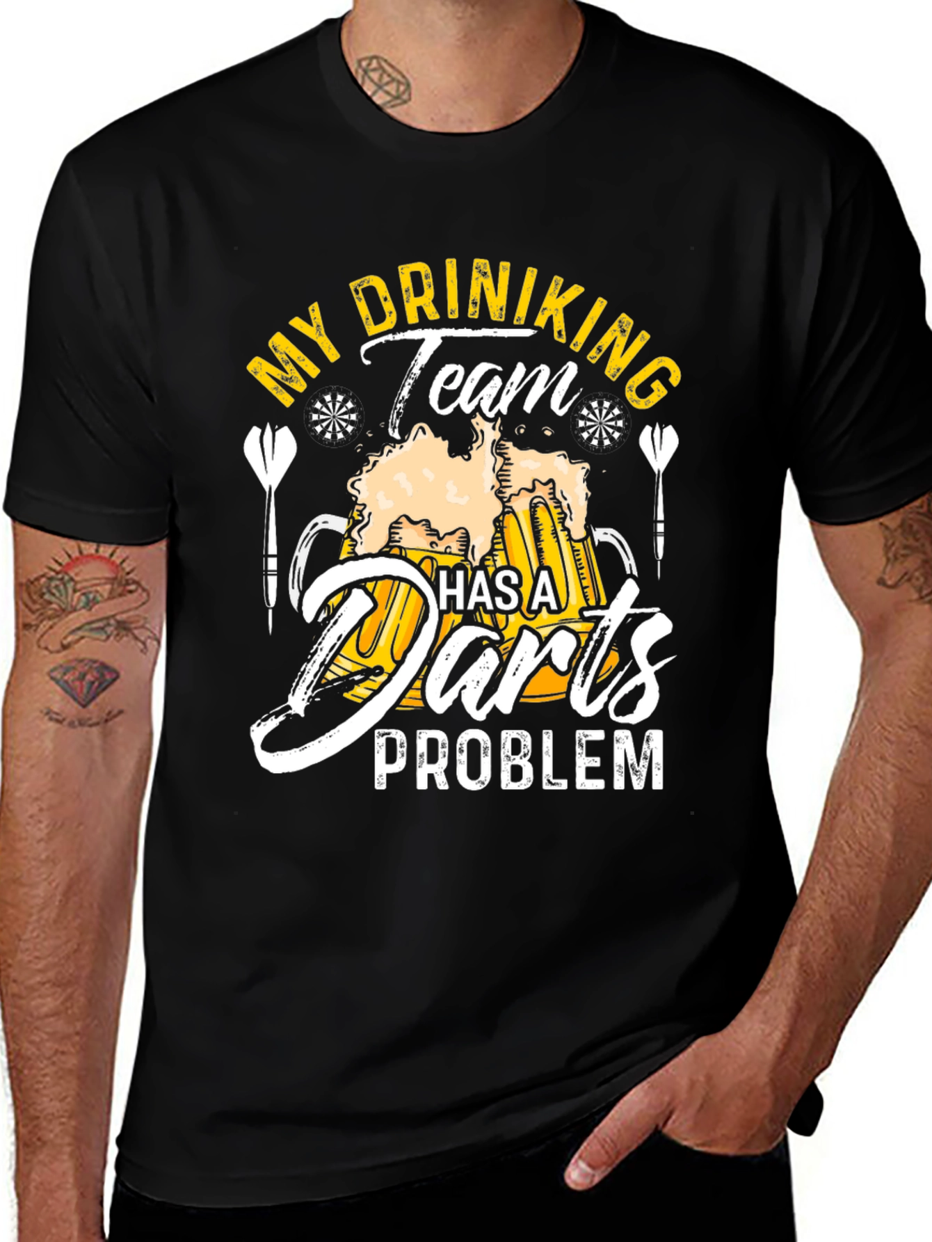 Funny My Drinking Team Has A Darts Problem T-Shirt
