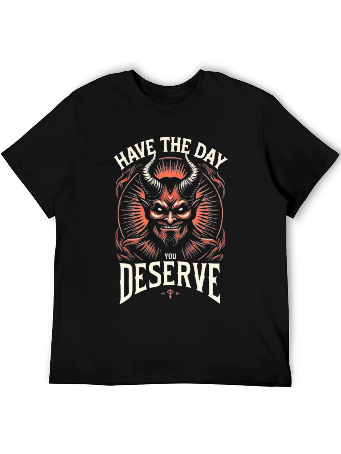 Have the Day You Deserve Graphic Tee - Black