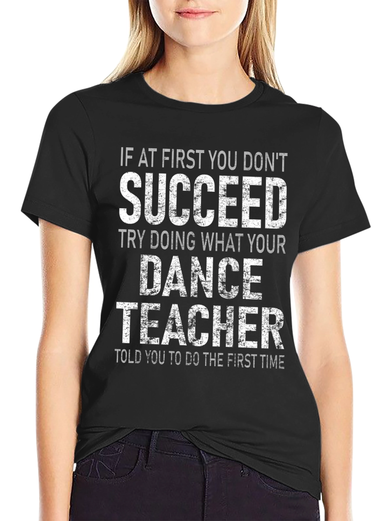 Dance Teacher Graphic T-Shirt - Sarcastic Humor