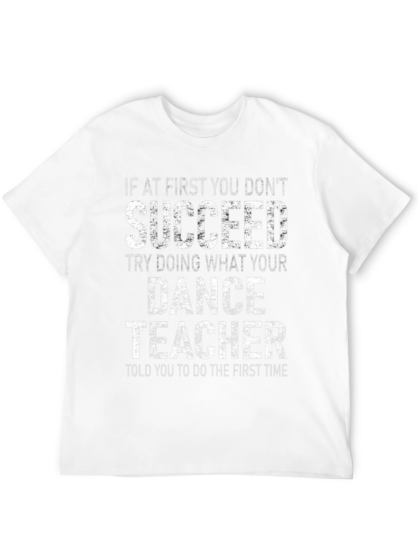 Dance Teacher Graphic T-Shirt - Sarcastic Humor