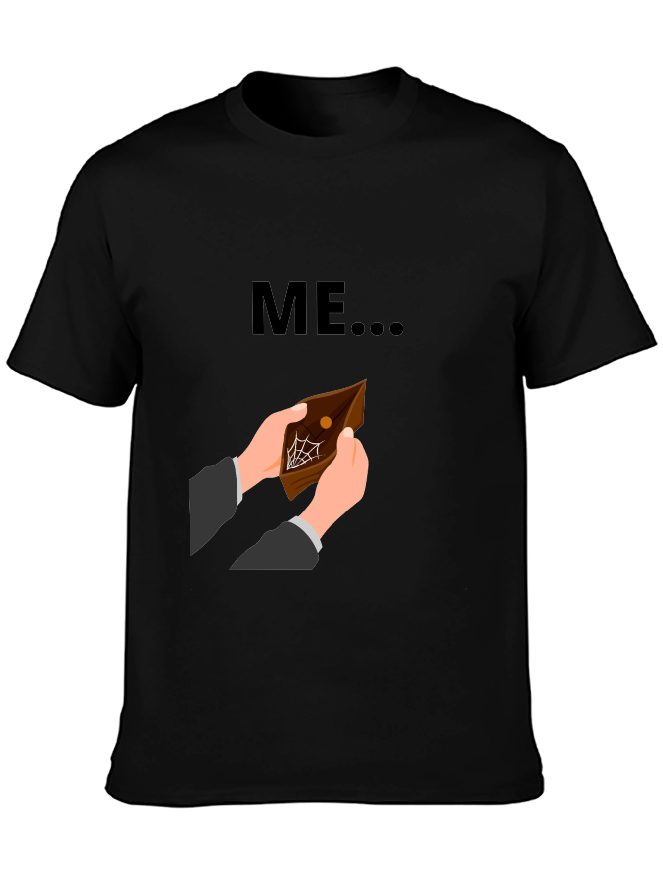 Funny ME Empty Wallet Graphic T-Shirt