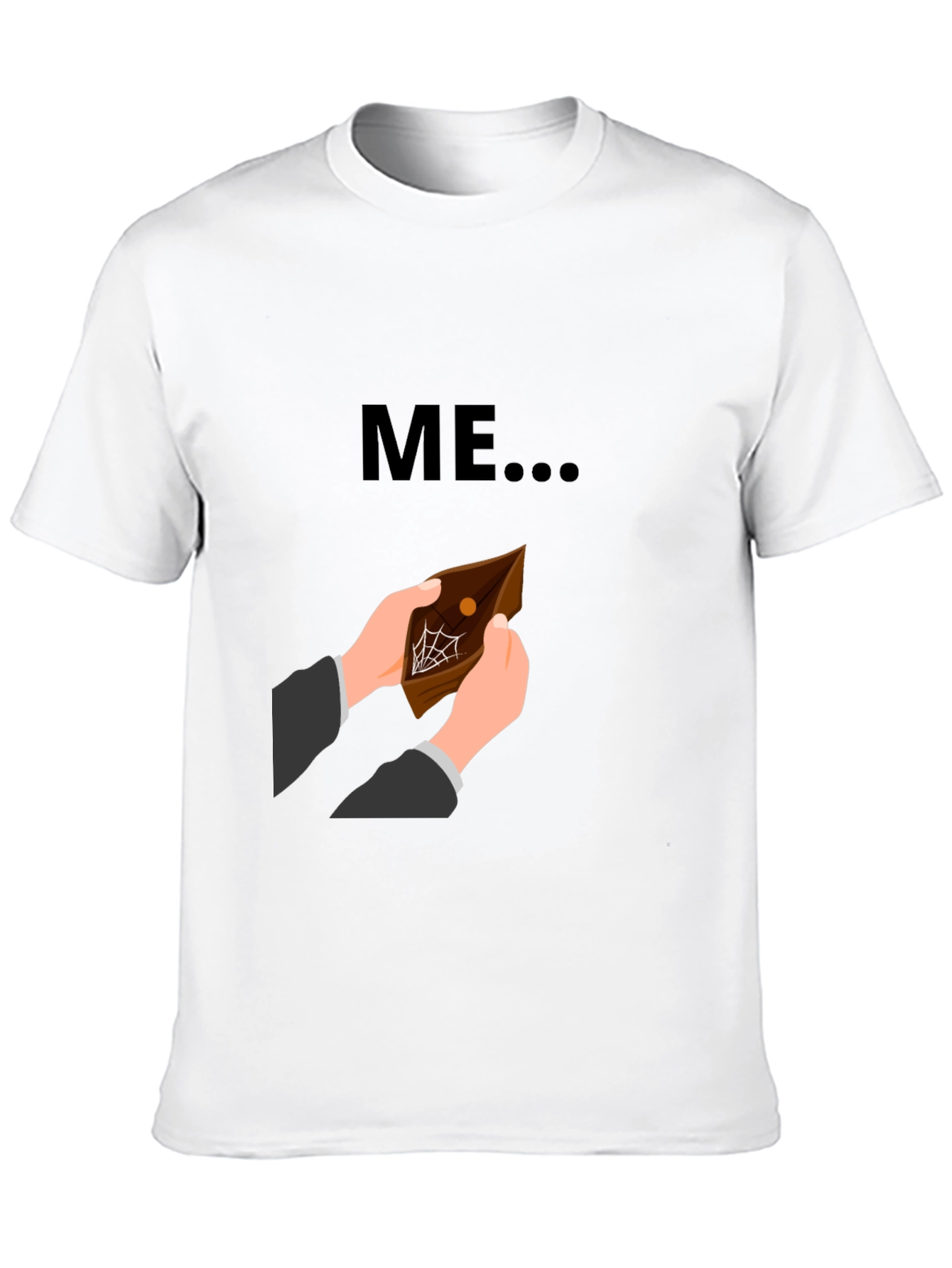 Funny ME Empty Wallet Graphic T-Shirt