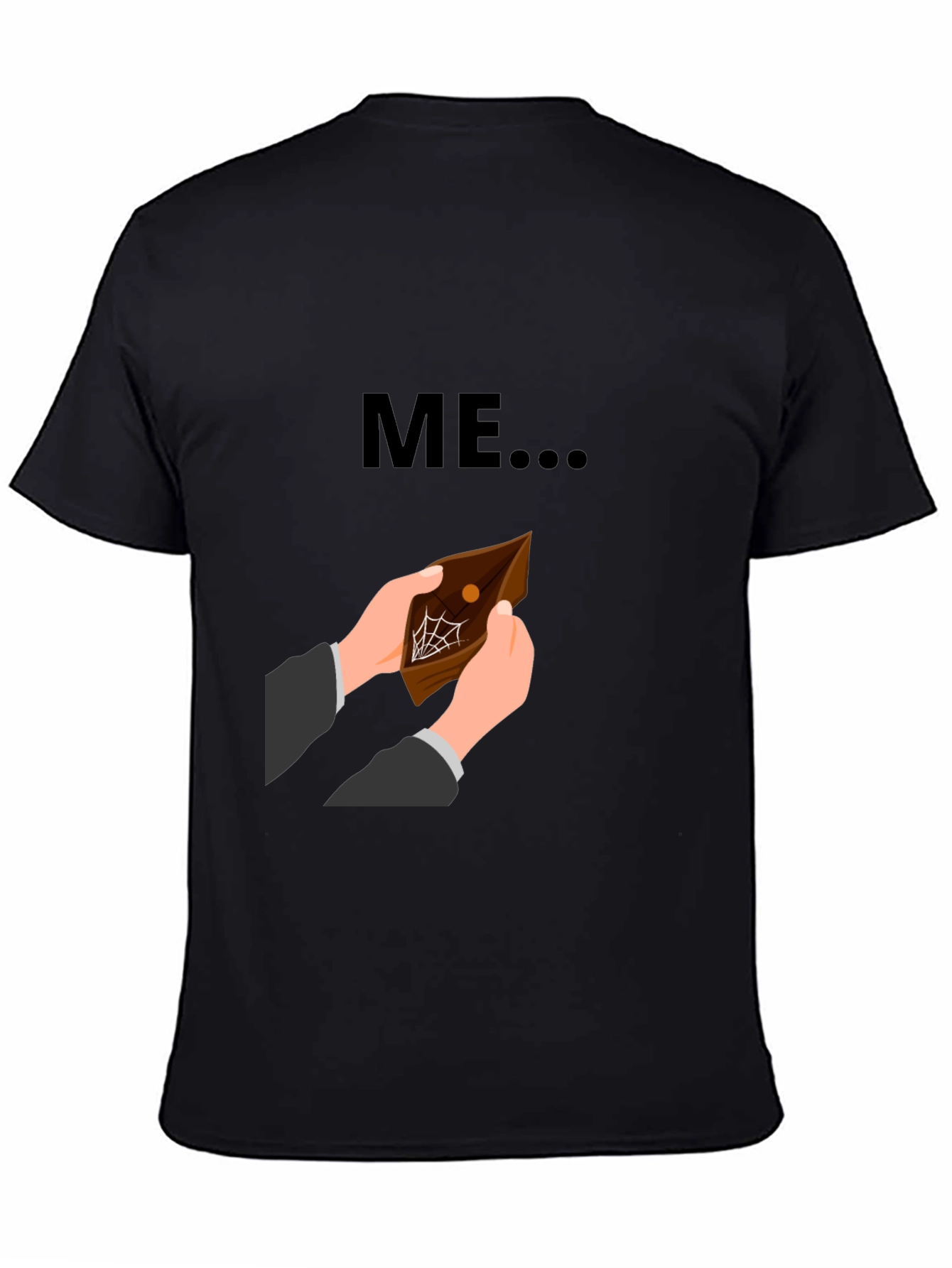 Funny ME Empty Wallet Graphic T-Shirt