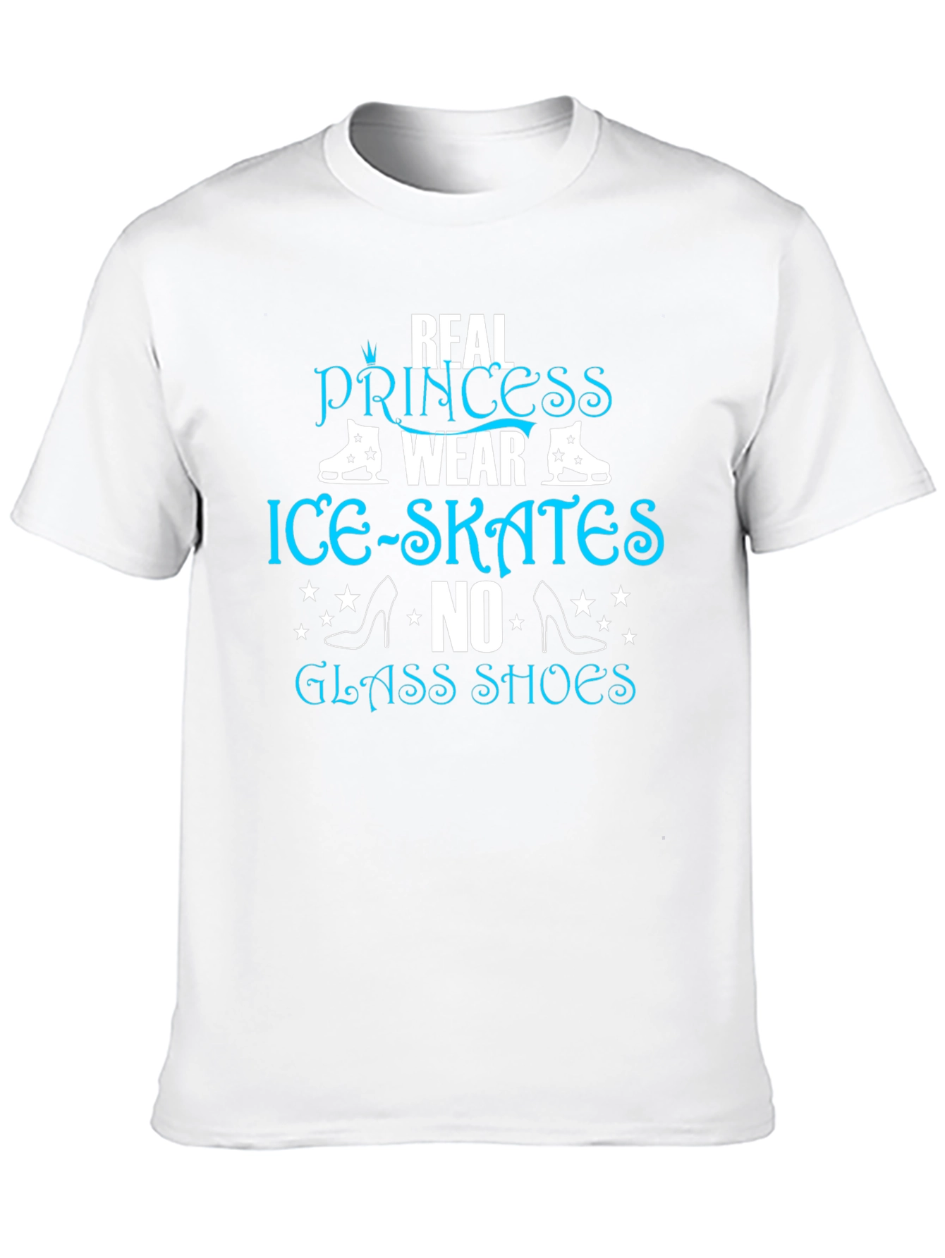 Real Princess Wear Ice Skates T-Shirt