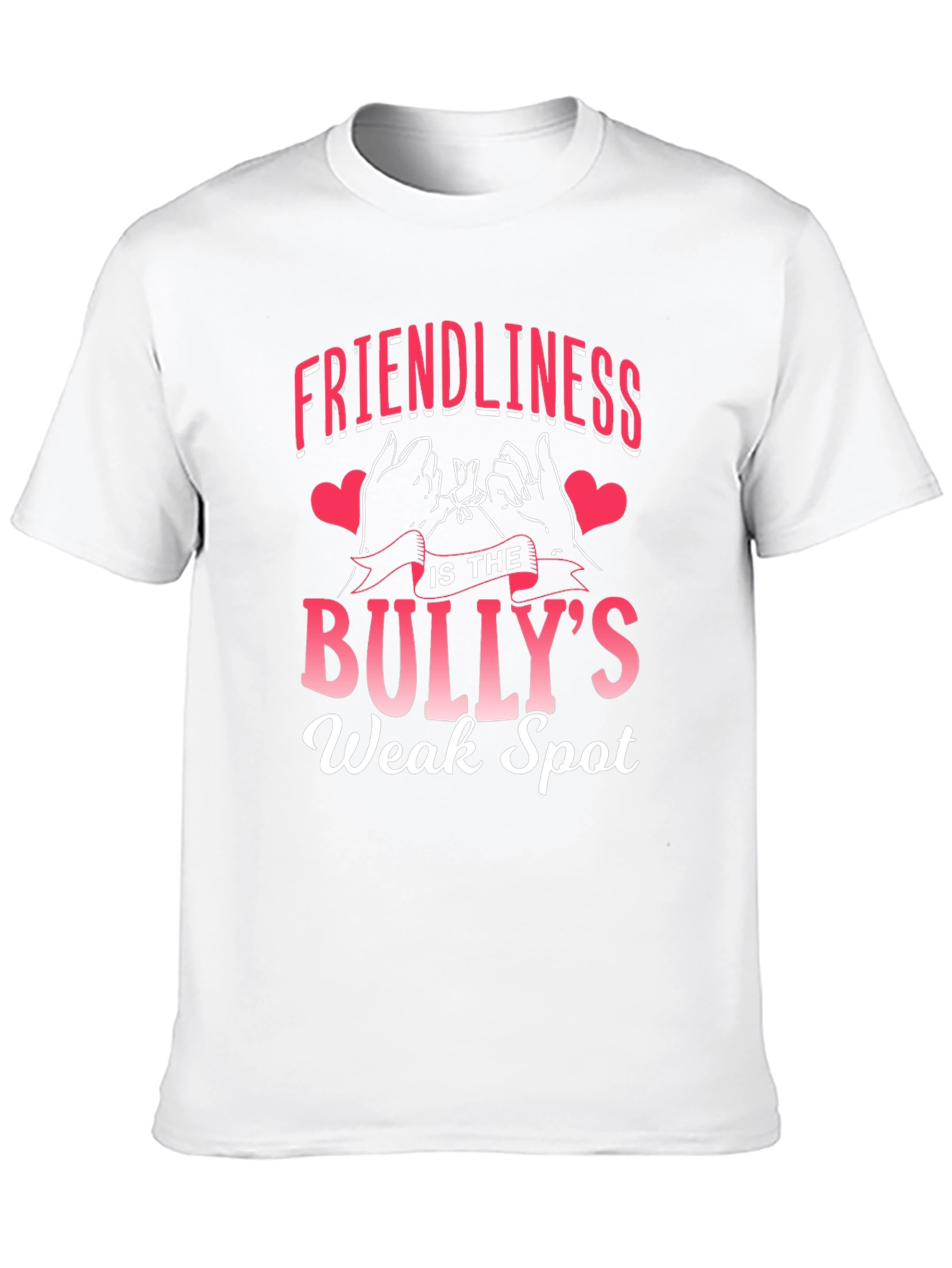 Friendliness is the Bullys Weak Spot T-Shirt