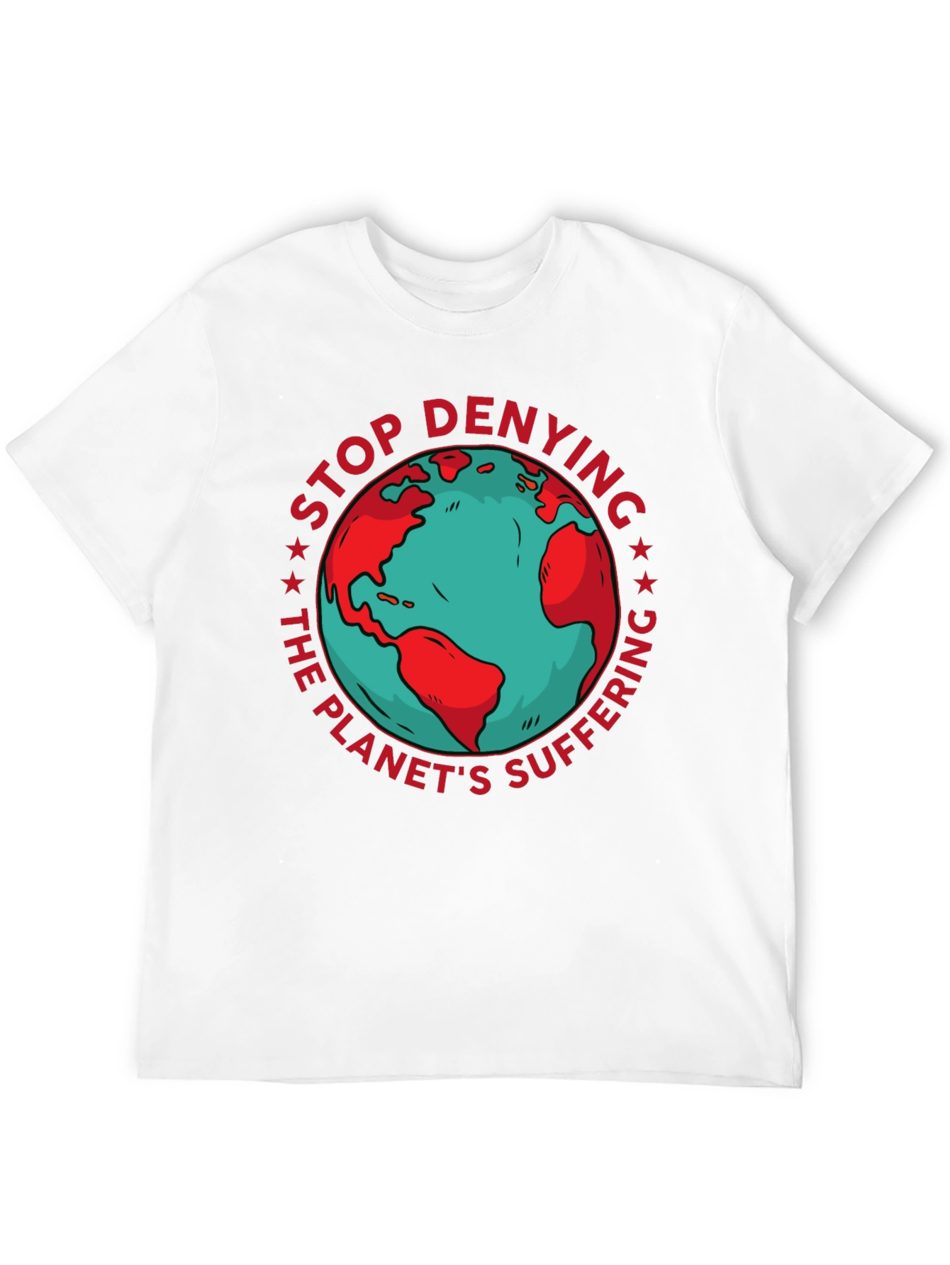 Earth Awareness Graphic Tee - Stop Denying!
