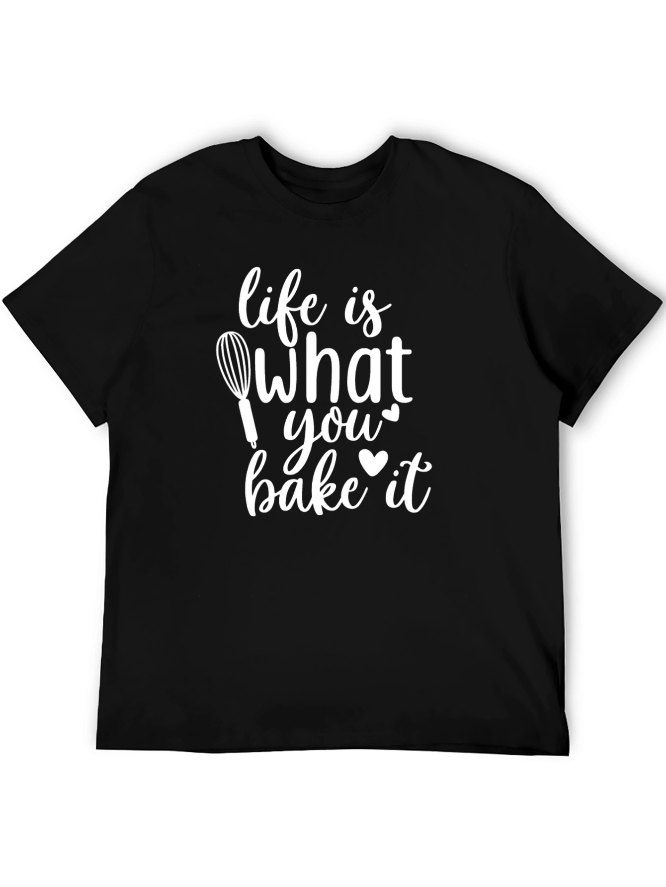 Life is What You Bake It Black Graphic T-Shirt
