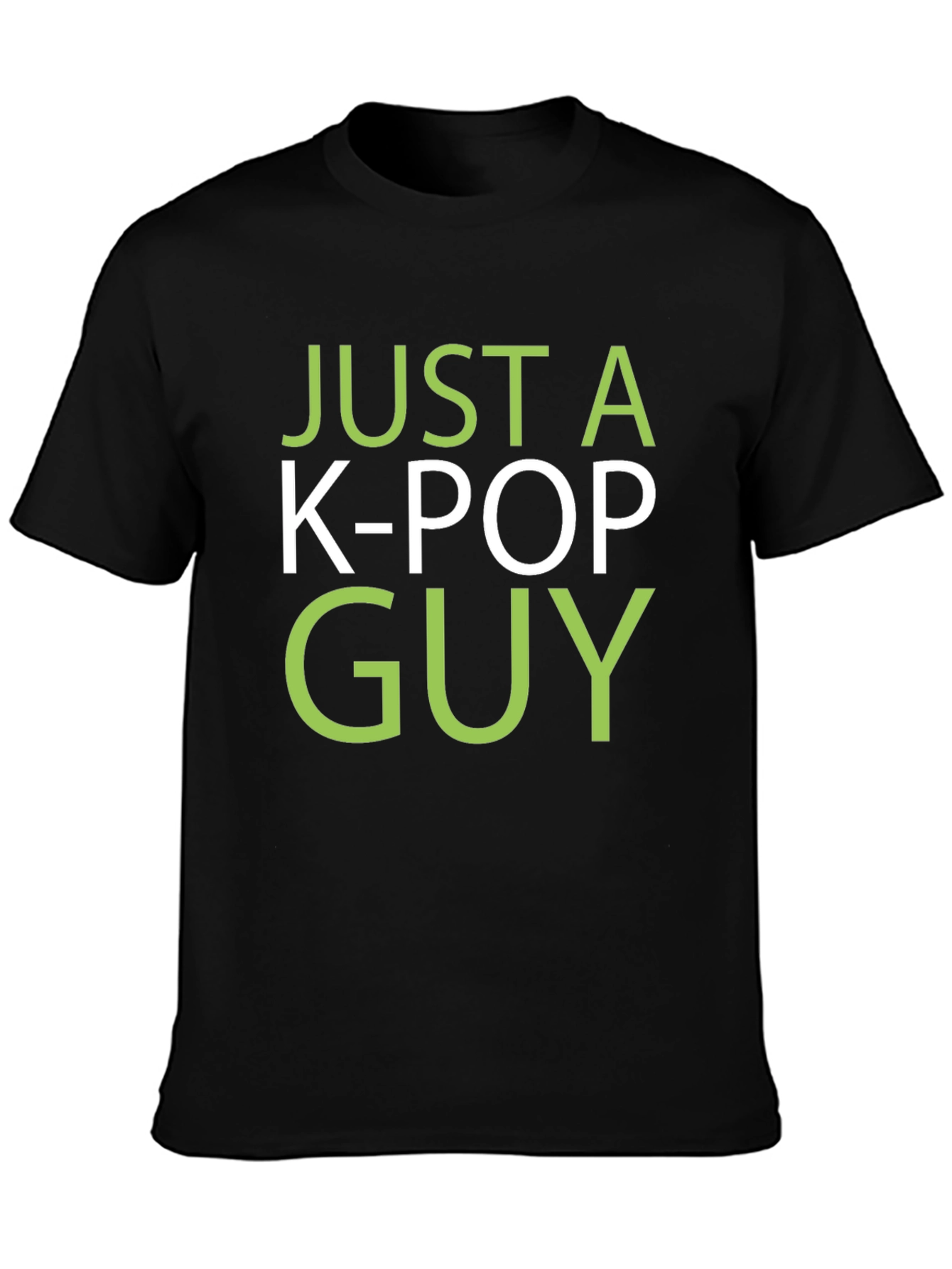 Just a K-Pop Guy T-Shirt - Black Graphic Tee