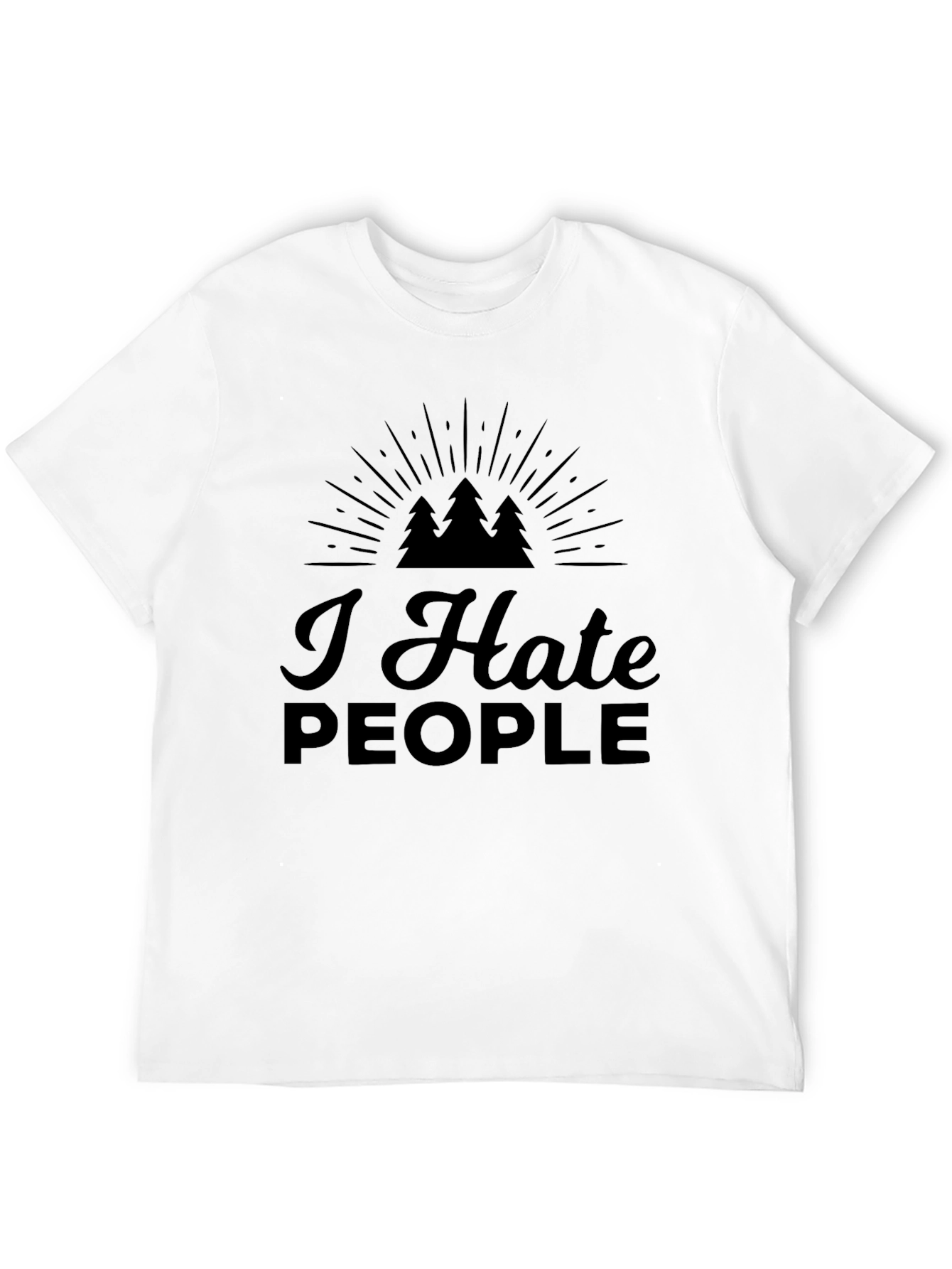 I Hate People T-Shirt - Sarcastic Graphic Tee