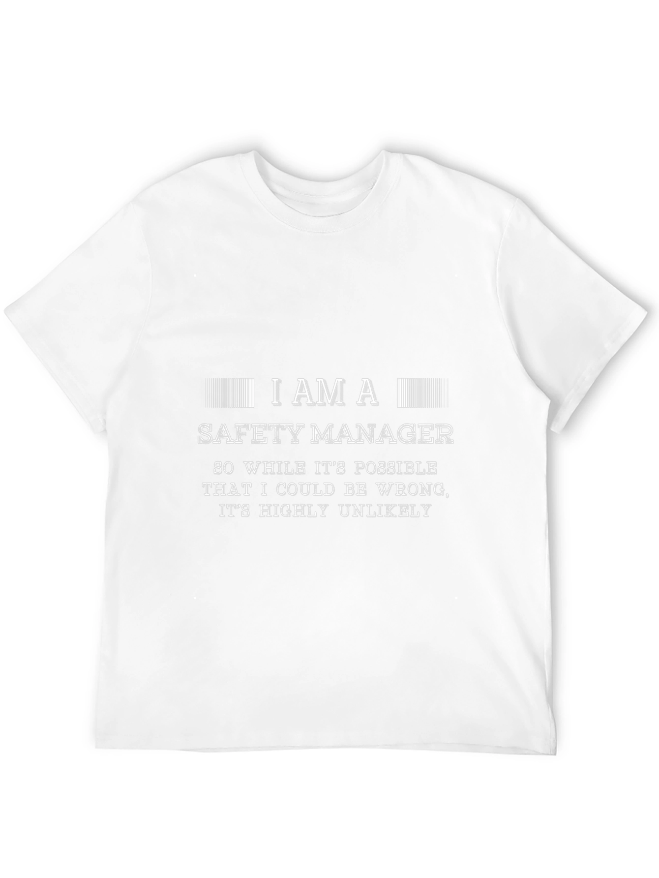Safety Manager T-Shirt - Funny Job Title Tee