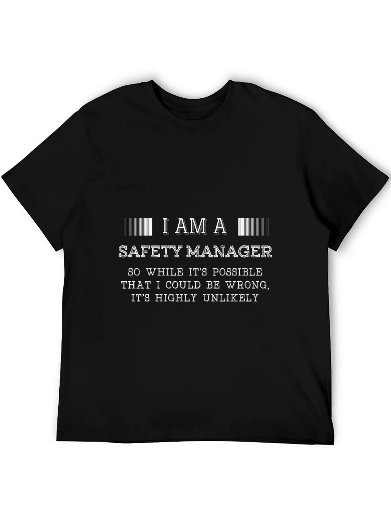 Safety Manager T-Shirt - Funny Job Title Tee