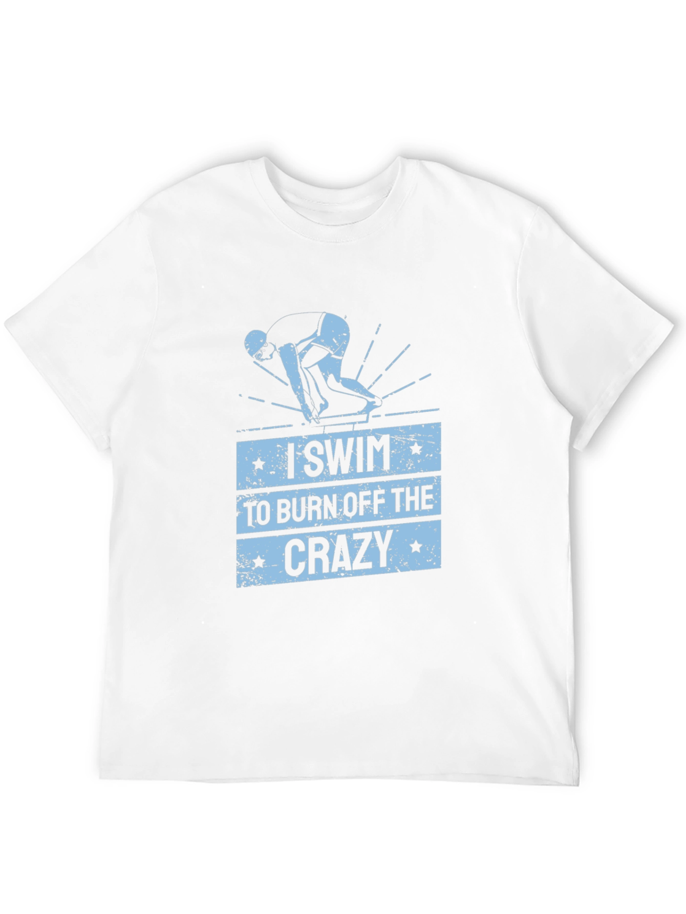 I Swim to Burn Off the Crazy T-Shirt