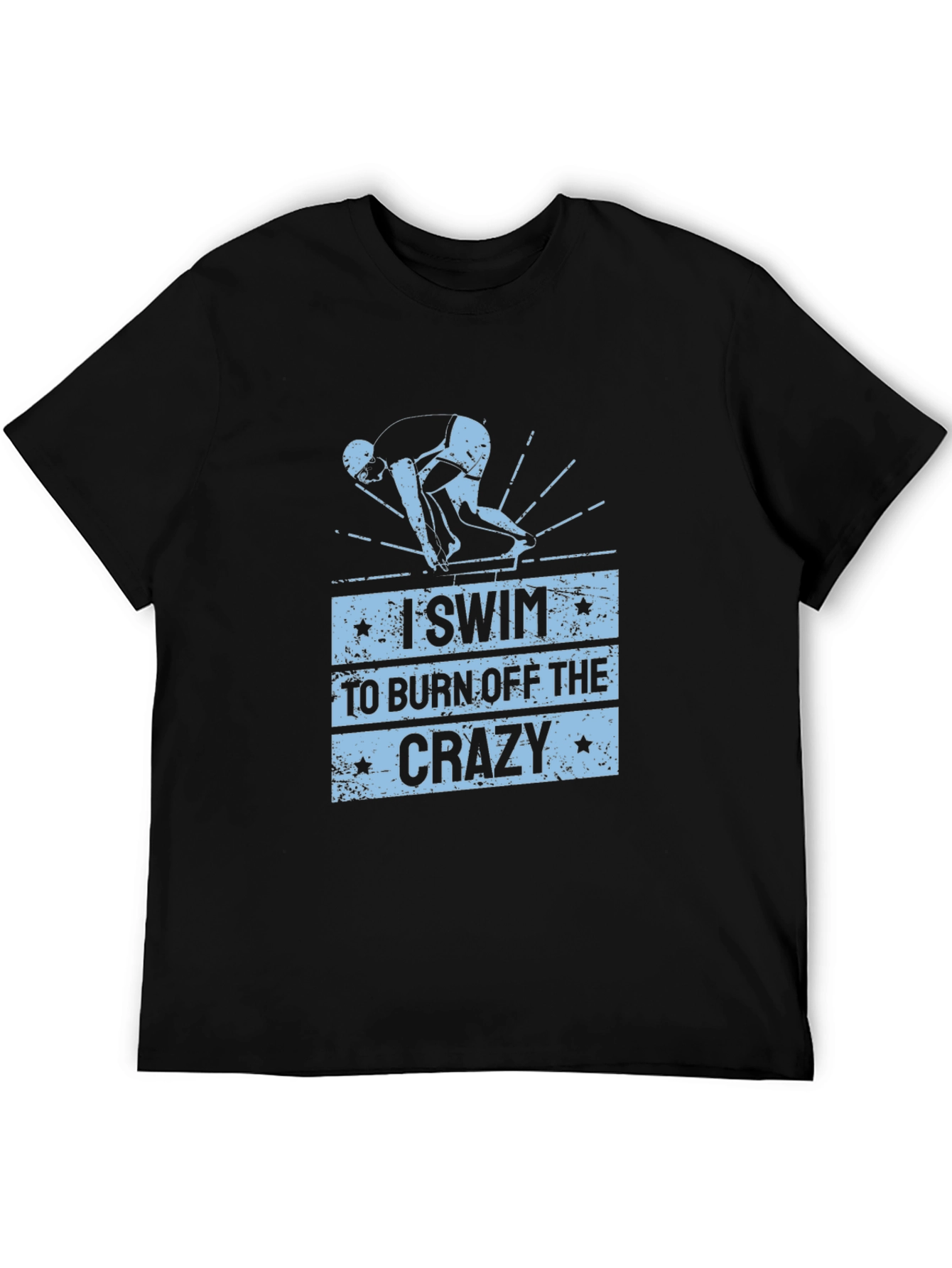 I Swim to Burn Off the Crazy T-Shirt