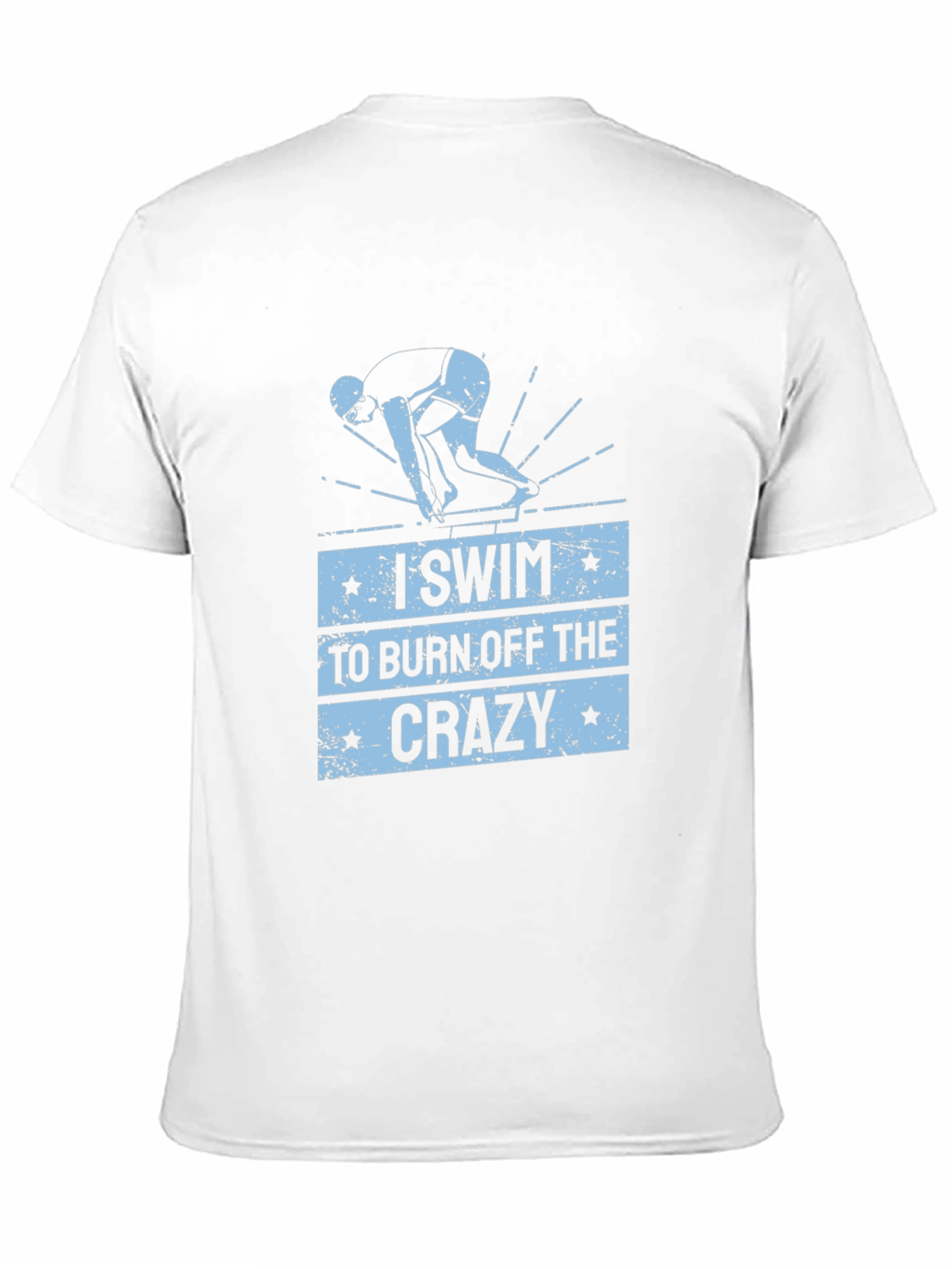 I Swim to Burn Off the Crazy T-Shirt