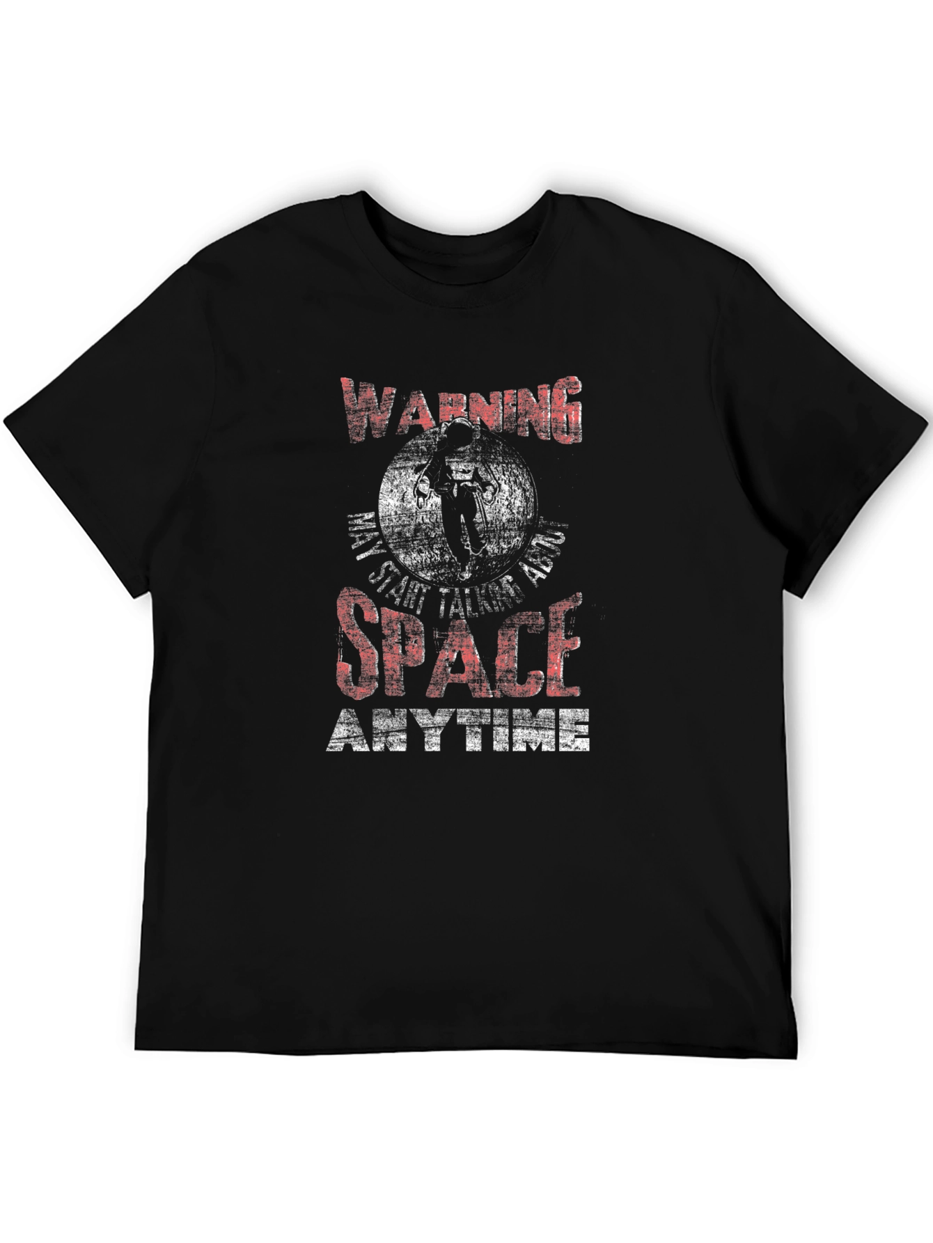 Warning May Start Talking About Space T-Shirt