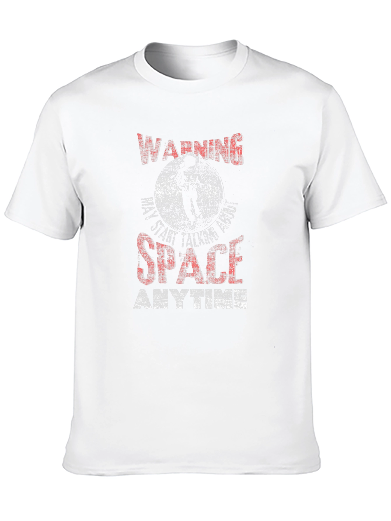 Warning May Start Talking About Space T-Shirt
