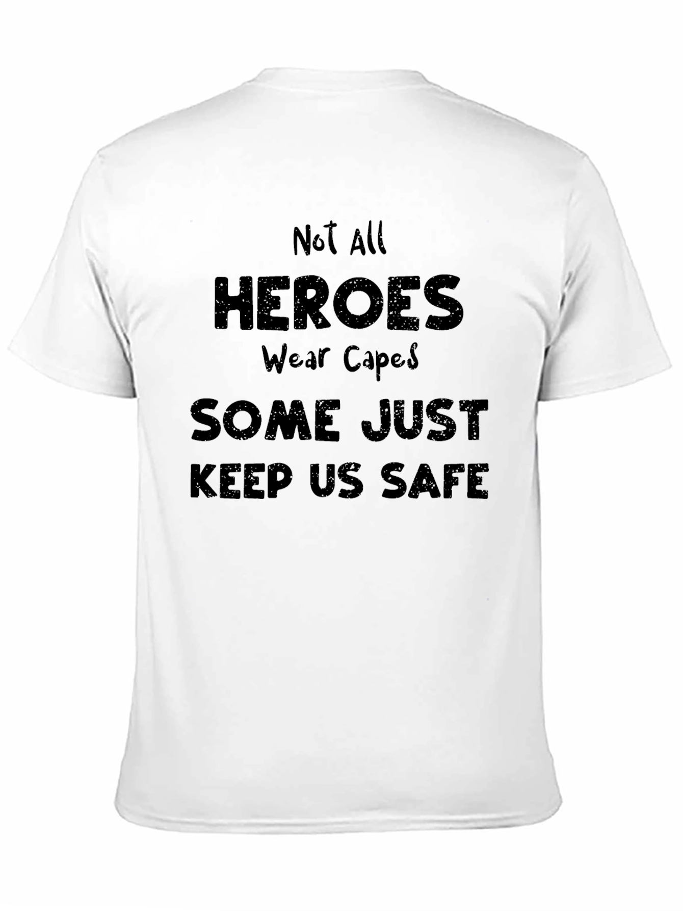 Heroes Keep Us Safe T-Shirt