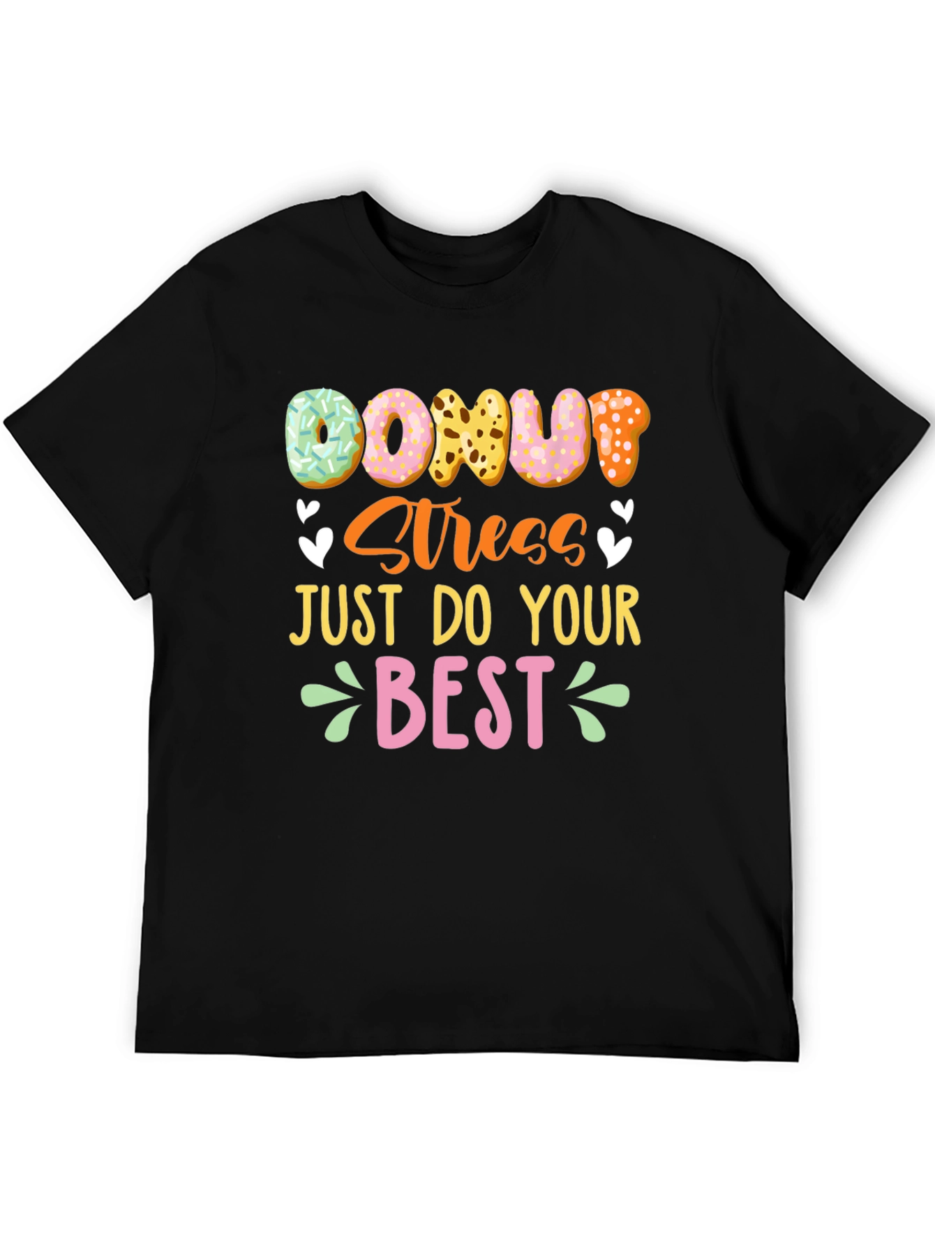 Donut Stress T-Shirt - Positive Vibes Casual Tee