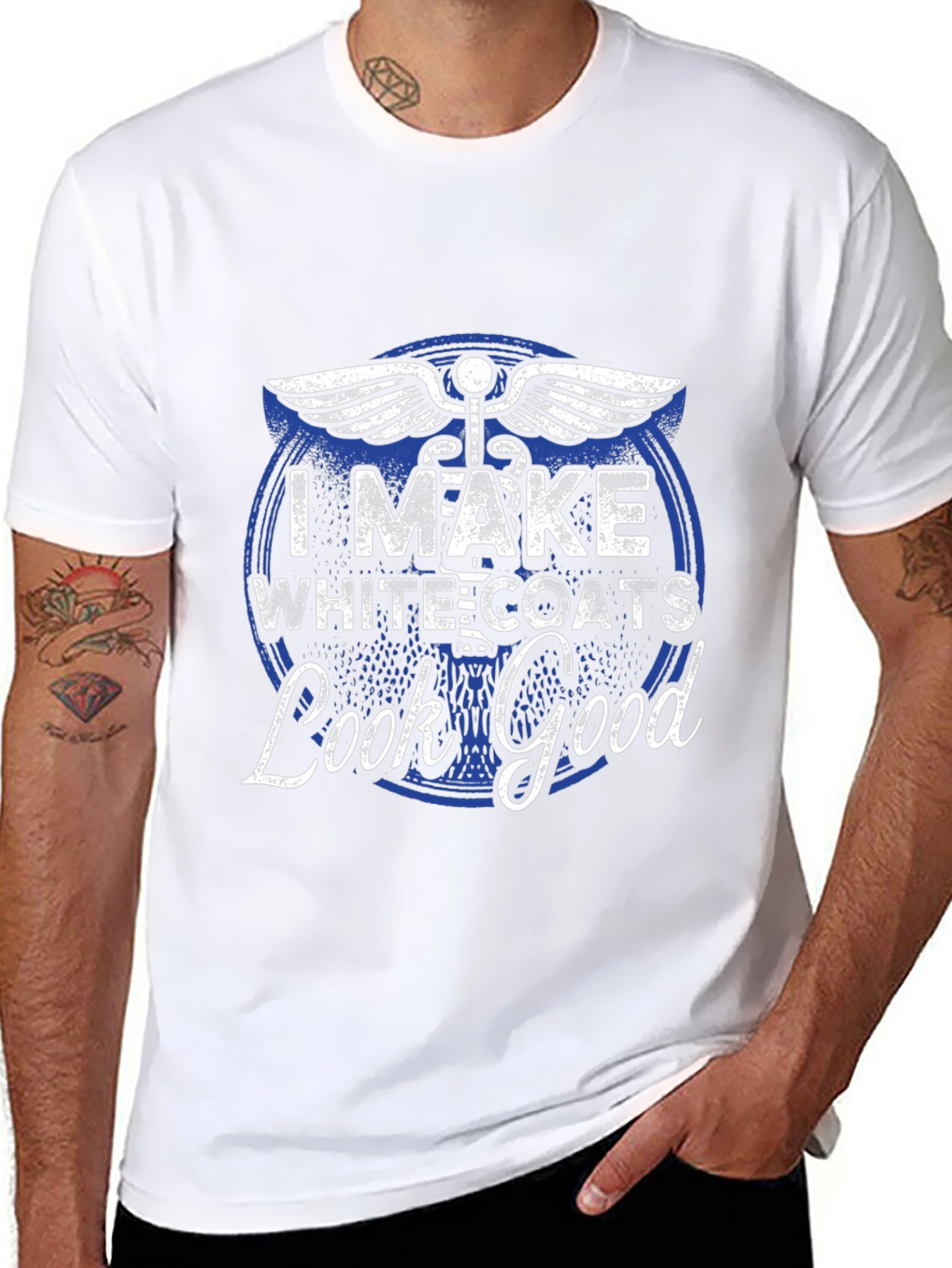 I Make White Coats Look Good T-Shirt