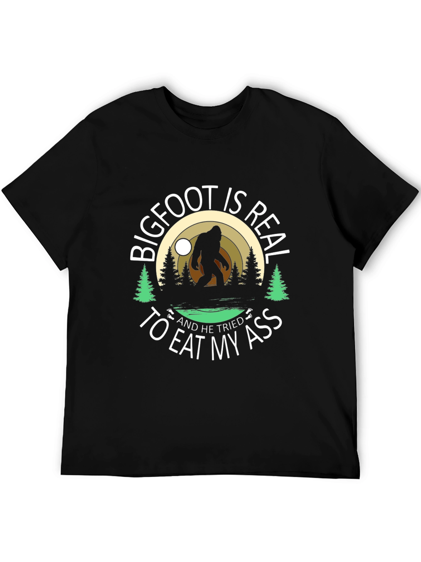 Bigfoot is Real Funny Graphic T-Shirt