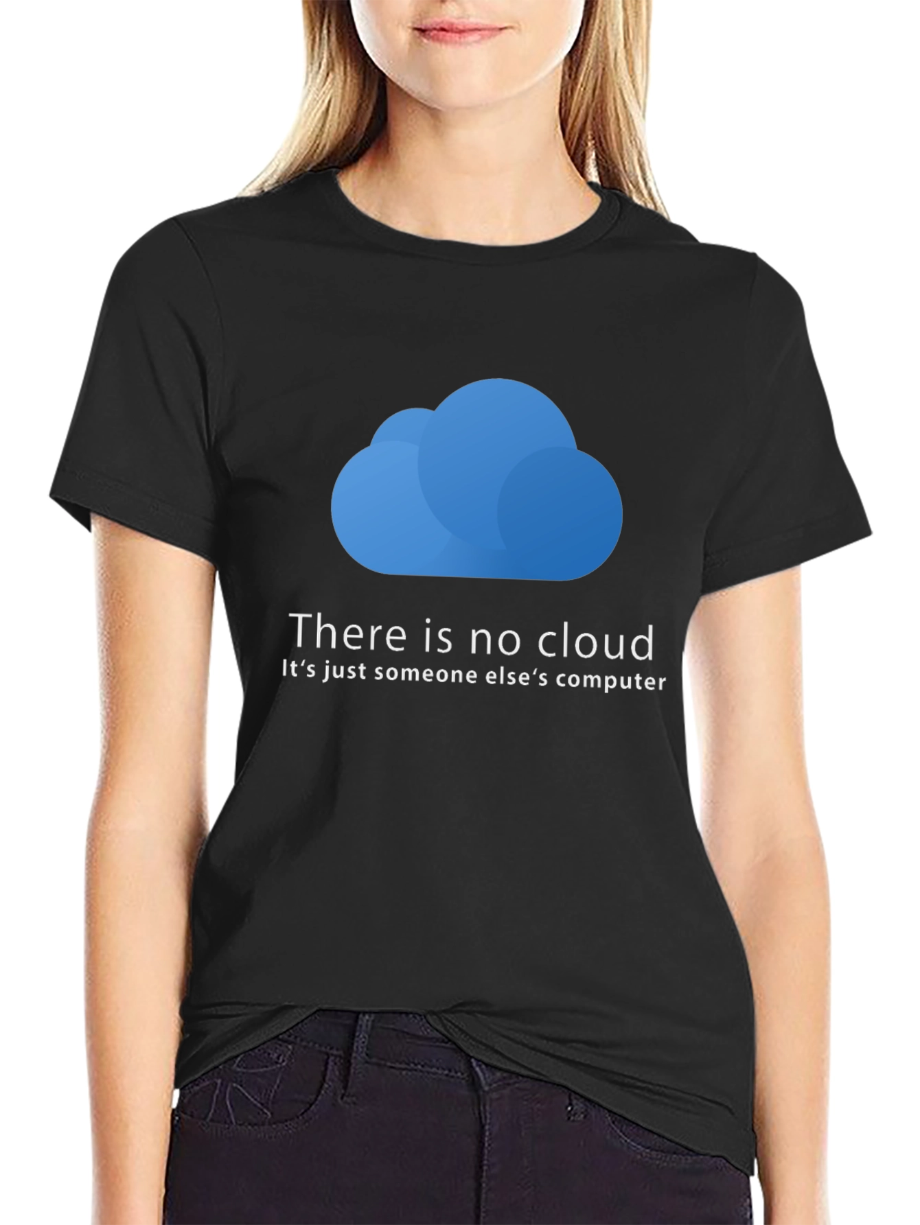There is No Cloud T-Shirt - Funny Techie Tee
