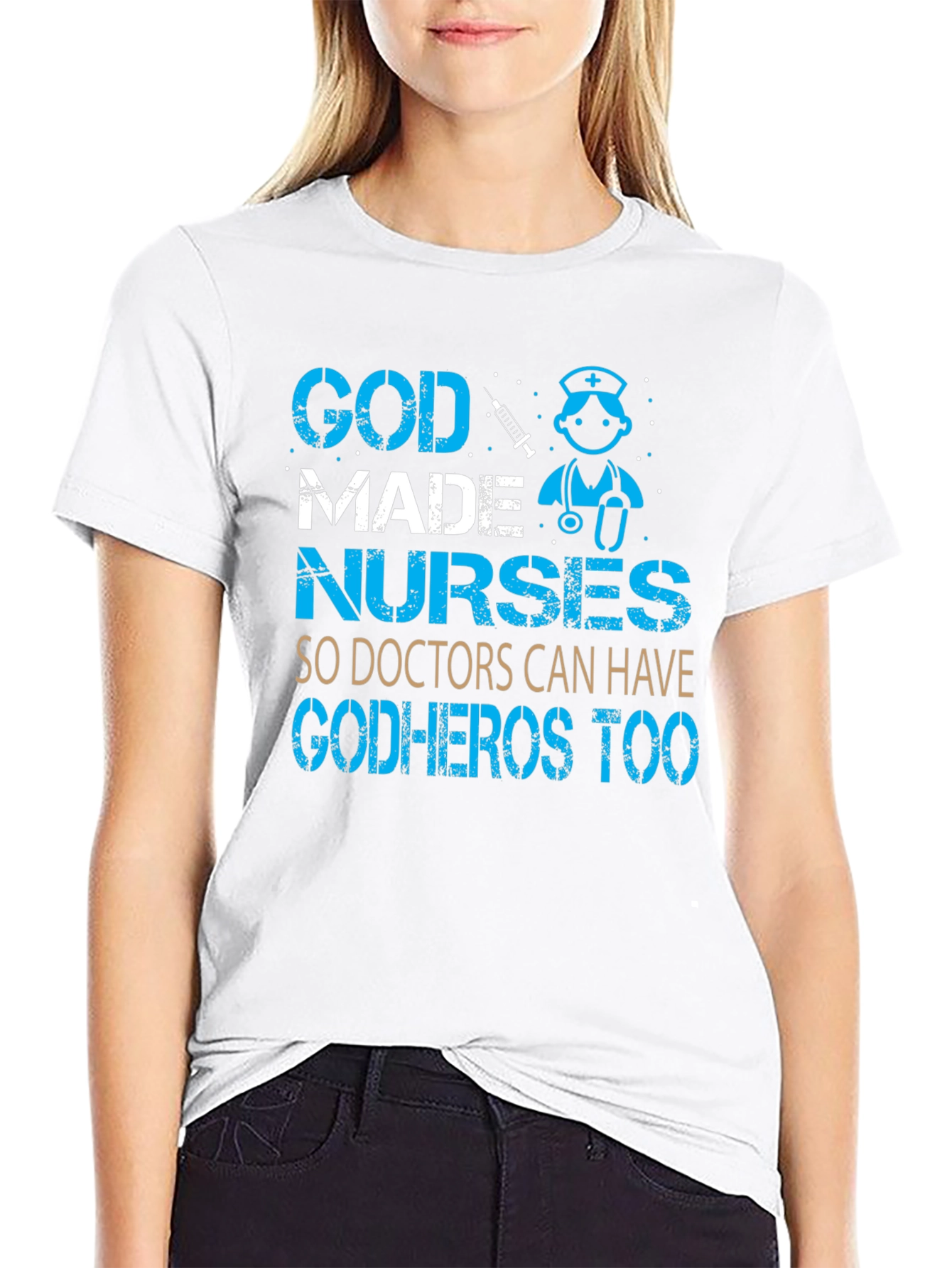God Made Nurses T-Shirt