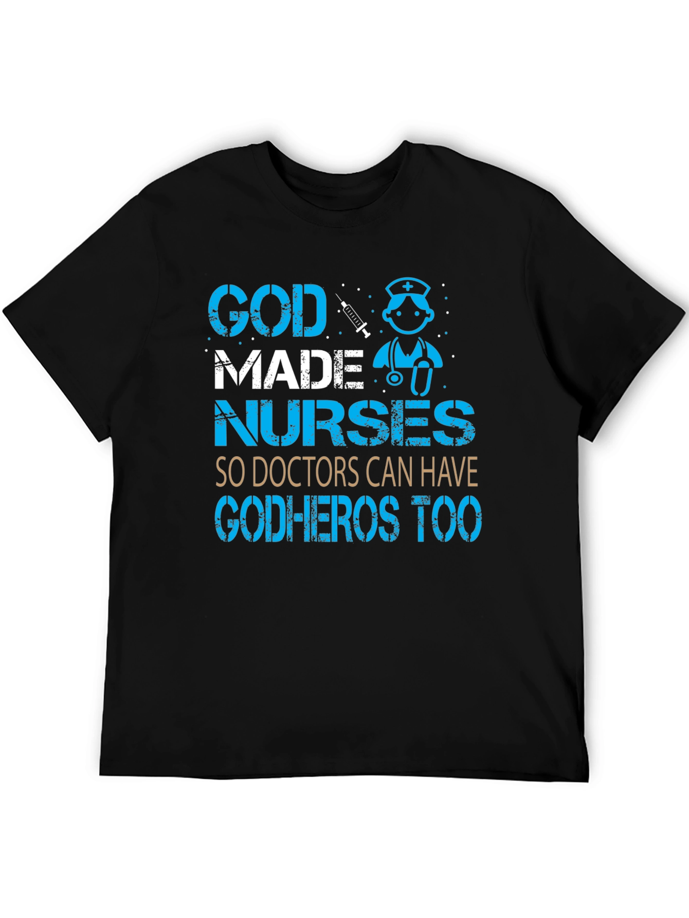 God Made Nurses T-Shirt