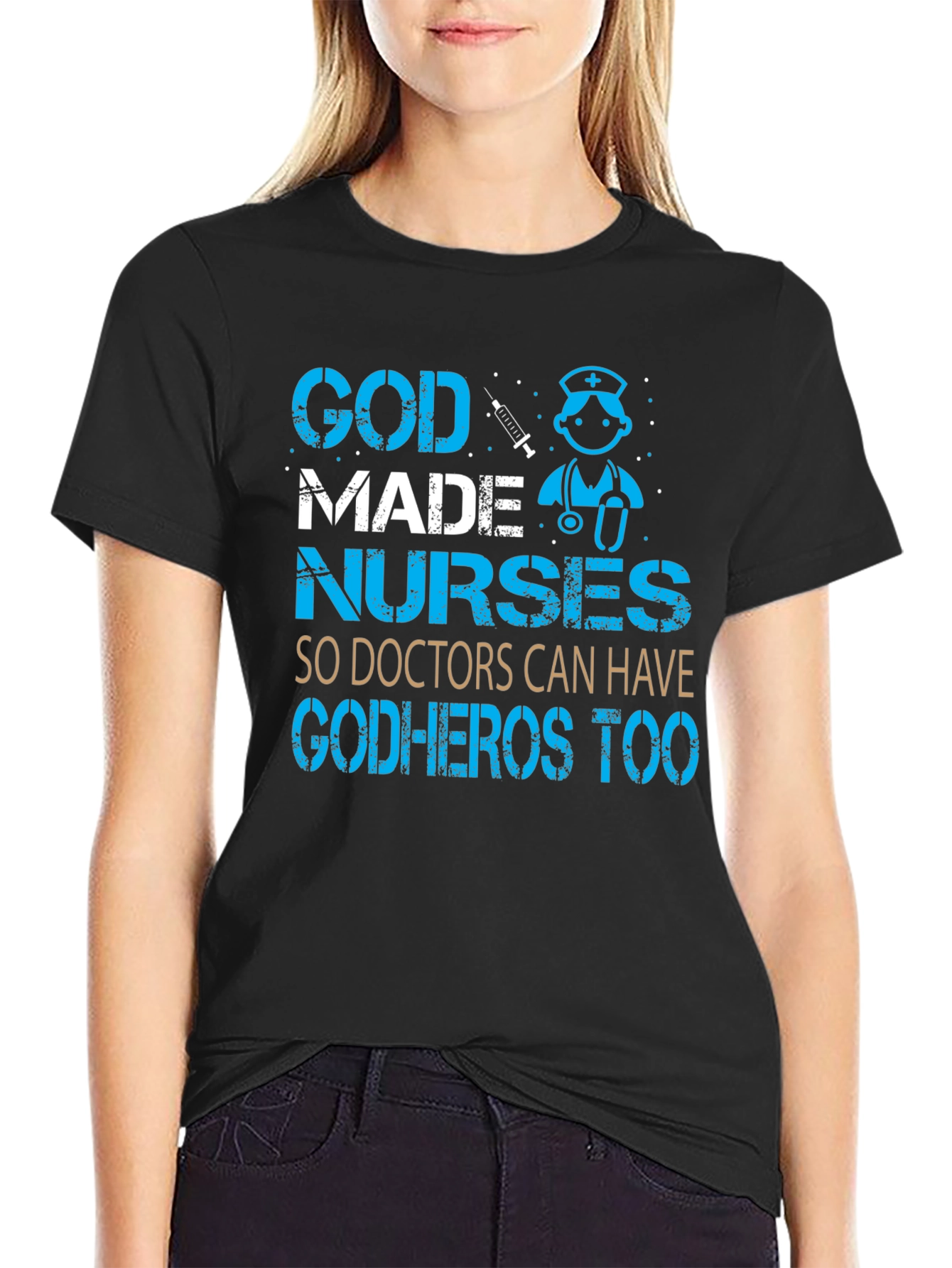 God Made Nurses T-Shirt