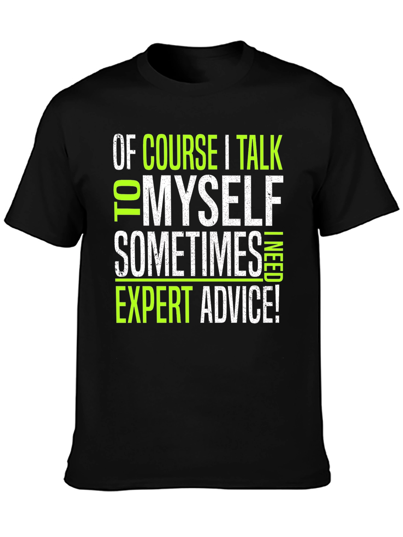 Expert Advice Graphic Tee - Funny Sarcastic Mens T-Shirt